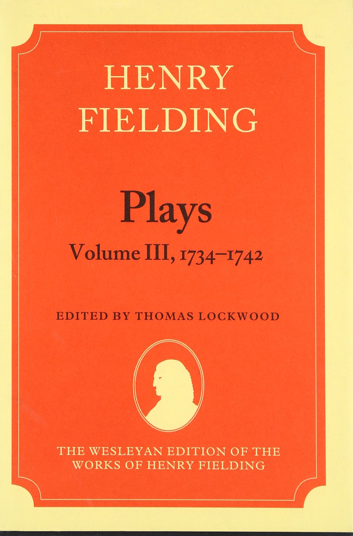 Henry Fielding Plays, Volume III 17341742 (The Wesleyan Edition of the Works of Henry Fielding),Used