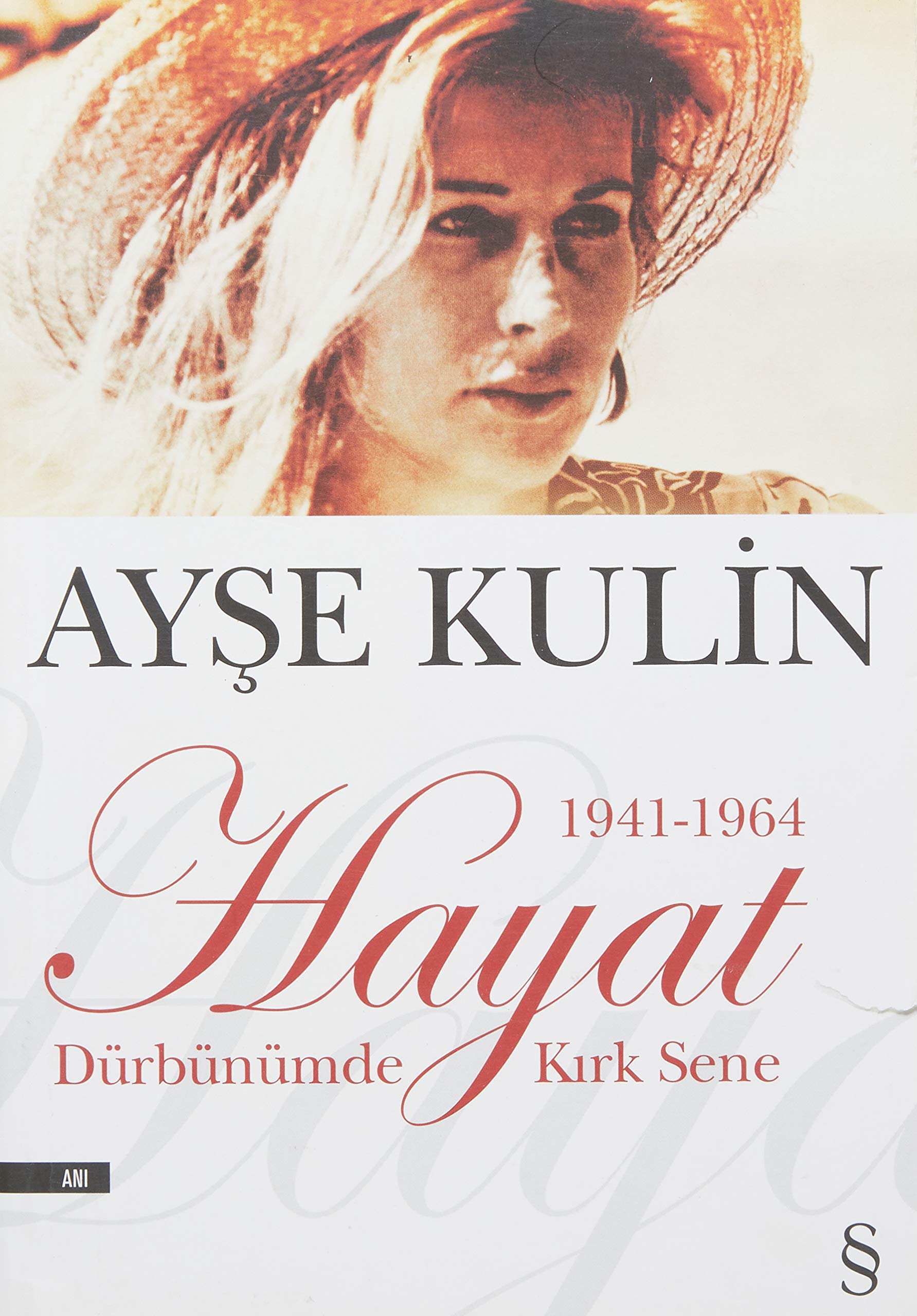 Hayat Durbunumde Kirk Sene (19411964),Used