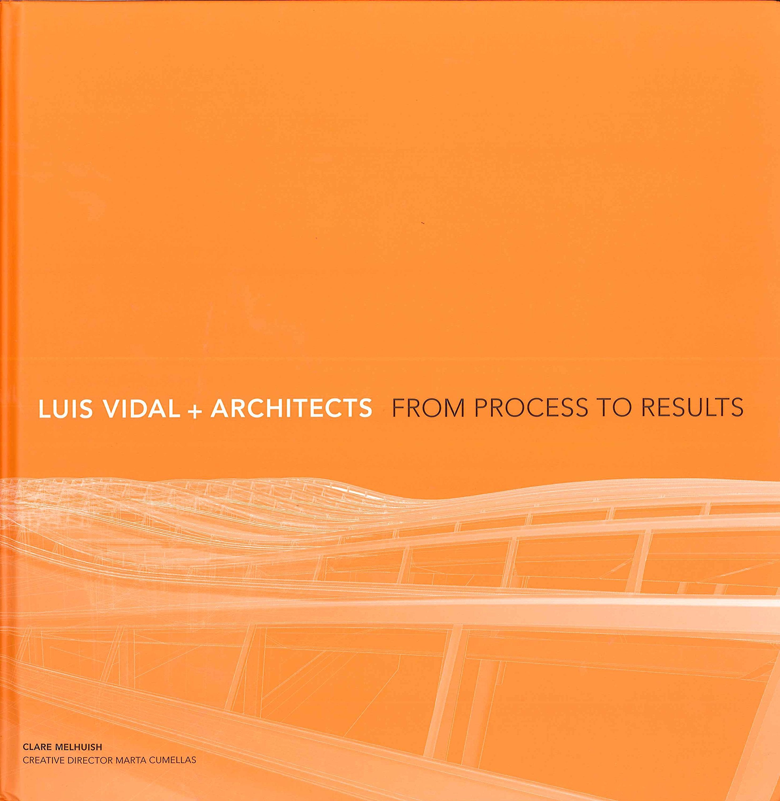 Luis Vidal + Architects: From Process To Results,Used
