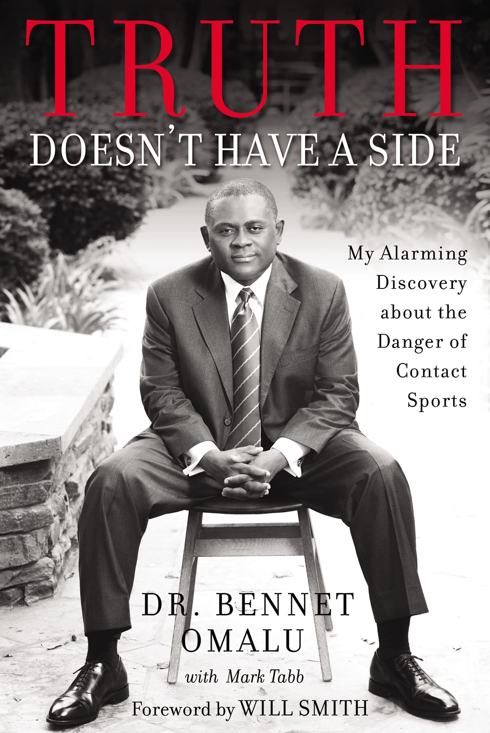 Truth Doesn't Have a Side: My Alarming Discovery about the Danger of Contact Sports,Used