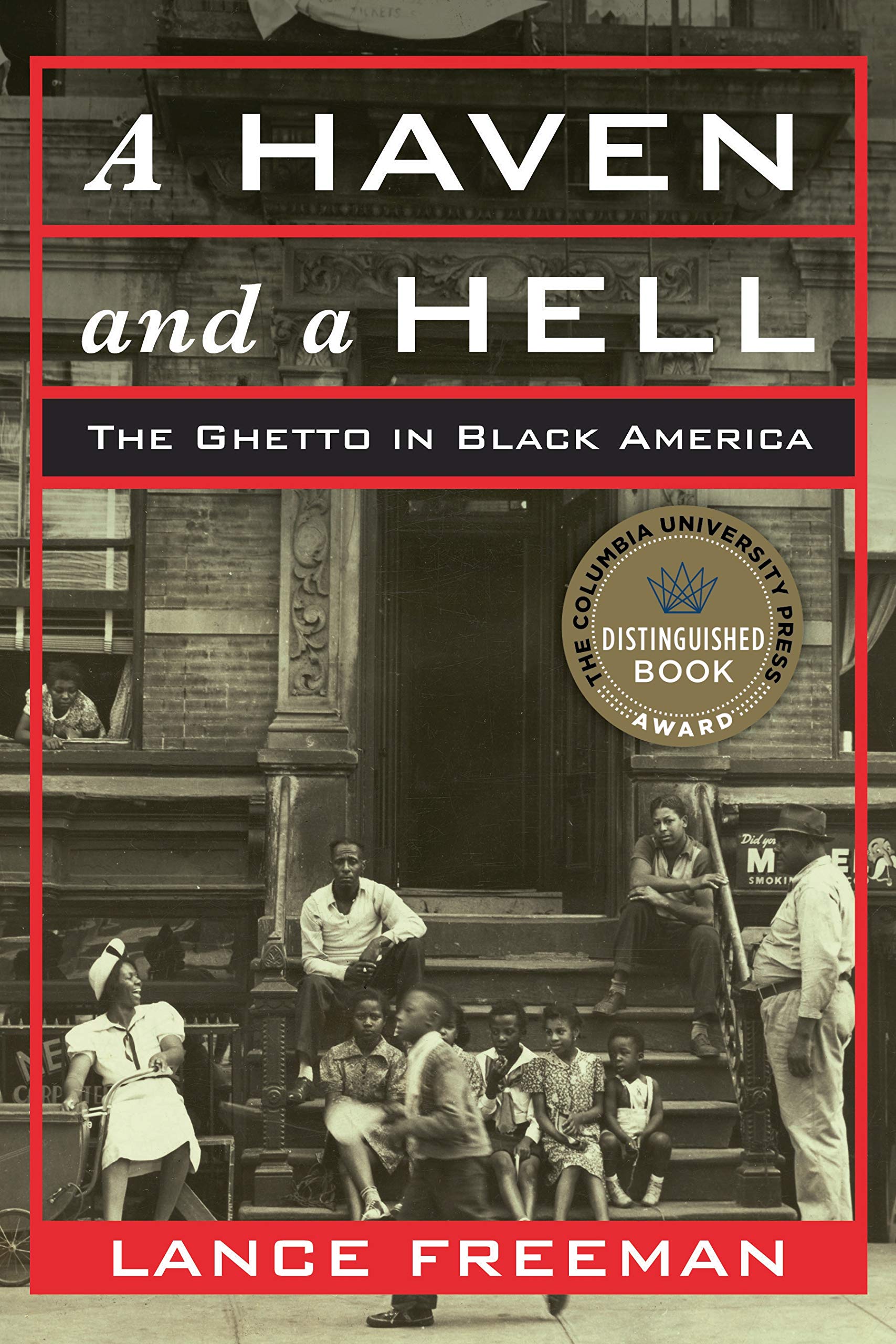A Haven and a Hell: The Ghetto in Black America,Used