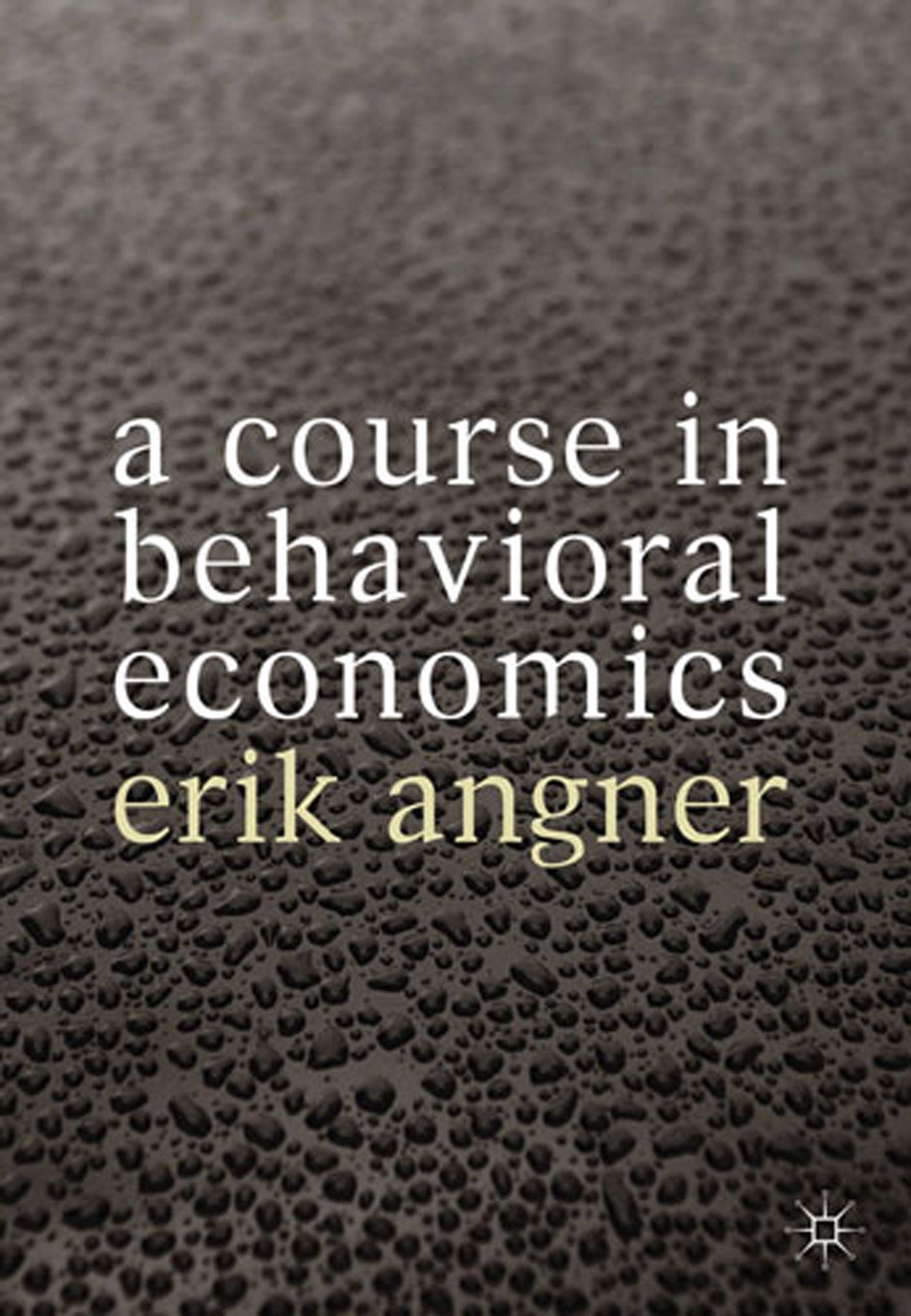 A Course in Behavioral Economics,Used