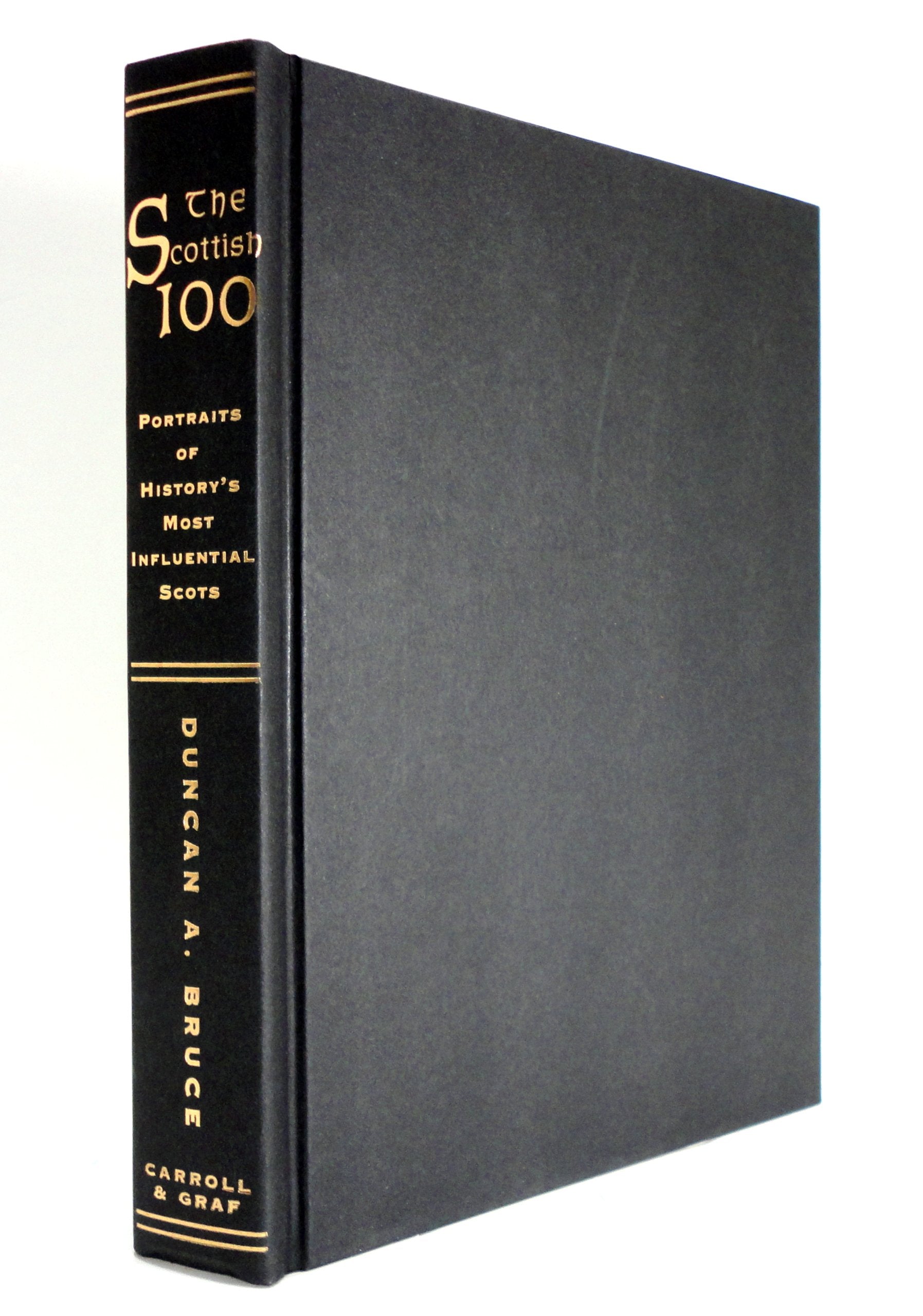 The Scottish 100: Portraits of History's Most Influential Scots,Used