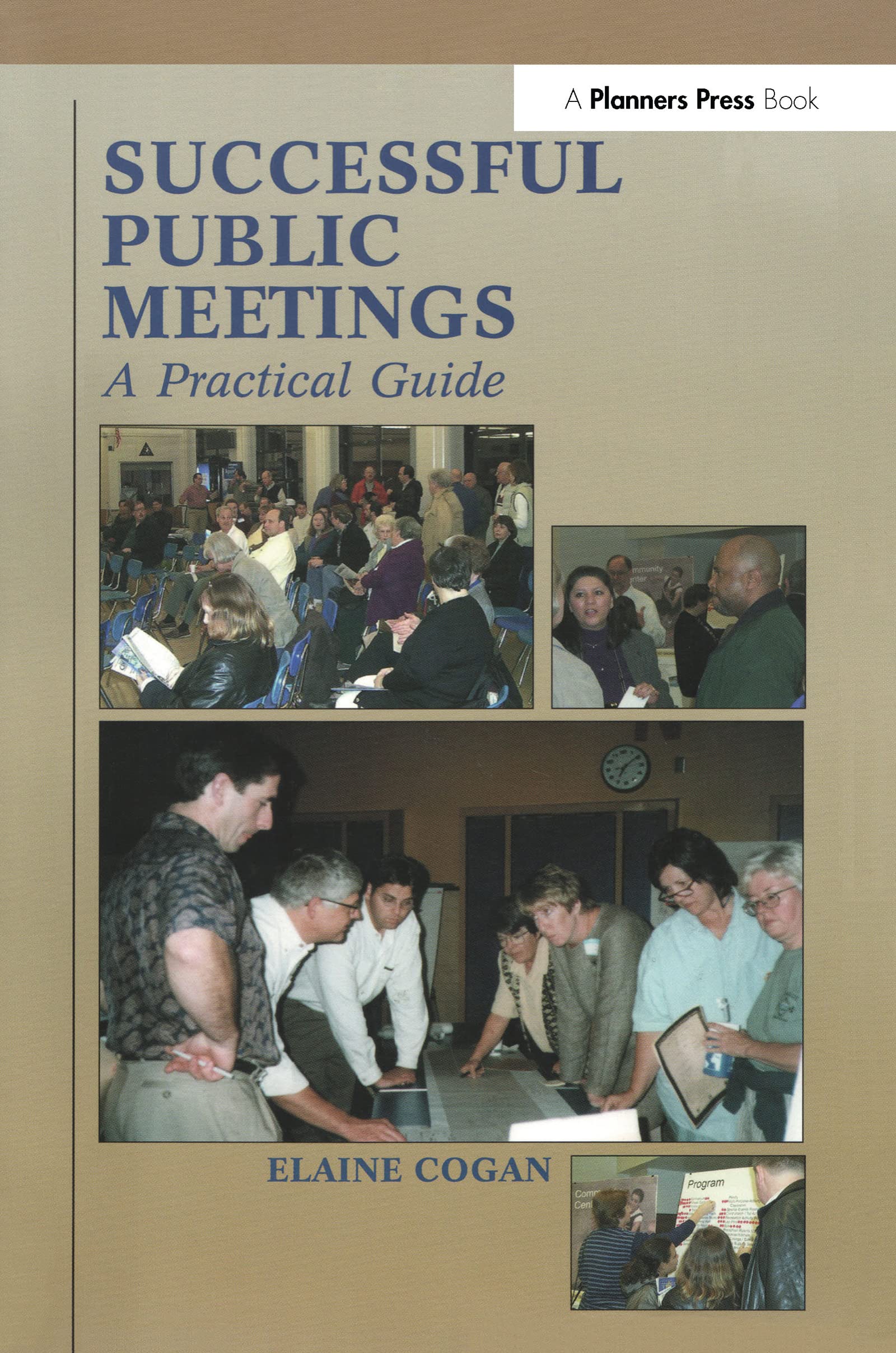 Successful Public Meetings, 2nd ed.: A Practical Guide,Used