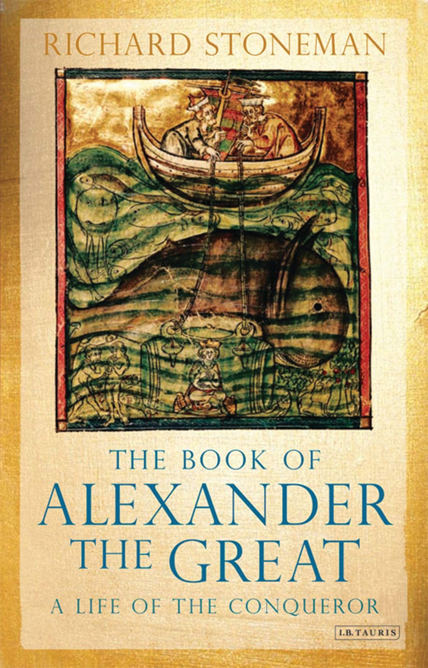 The Book of Alexander the Great: A Life of the Conqueror,Used