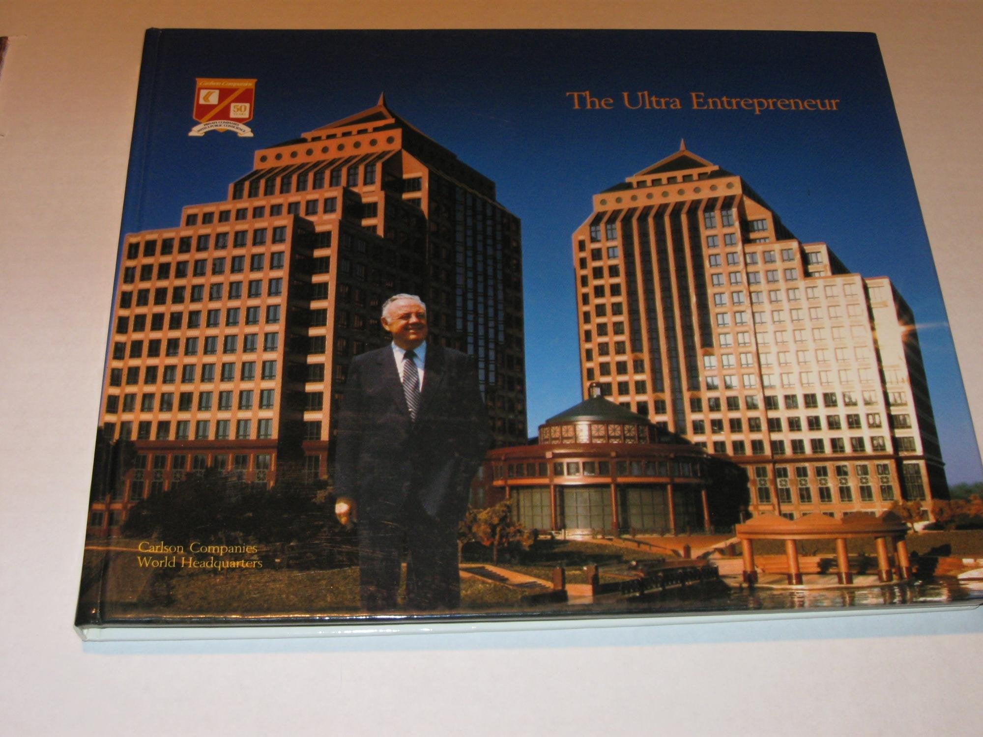 The ultra entrepreneur: Curt Carlson,New