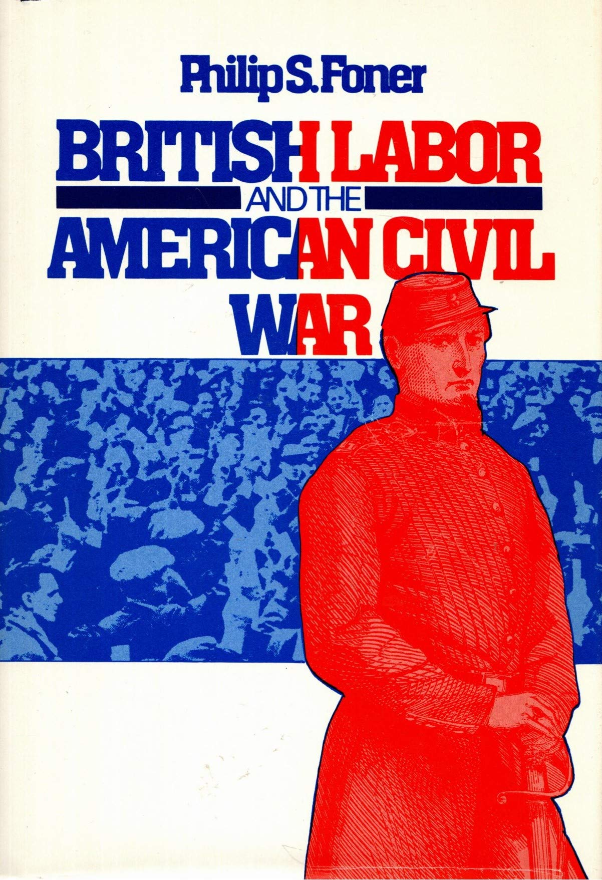 British Labor And The American Civil War,Used