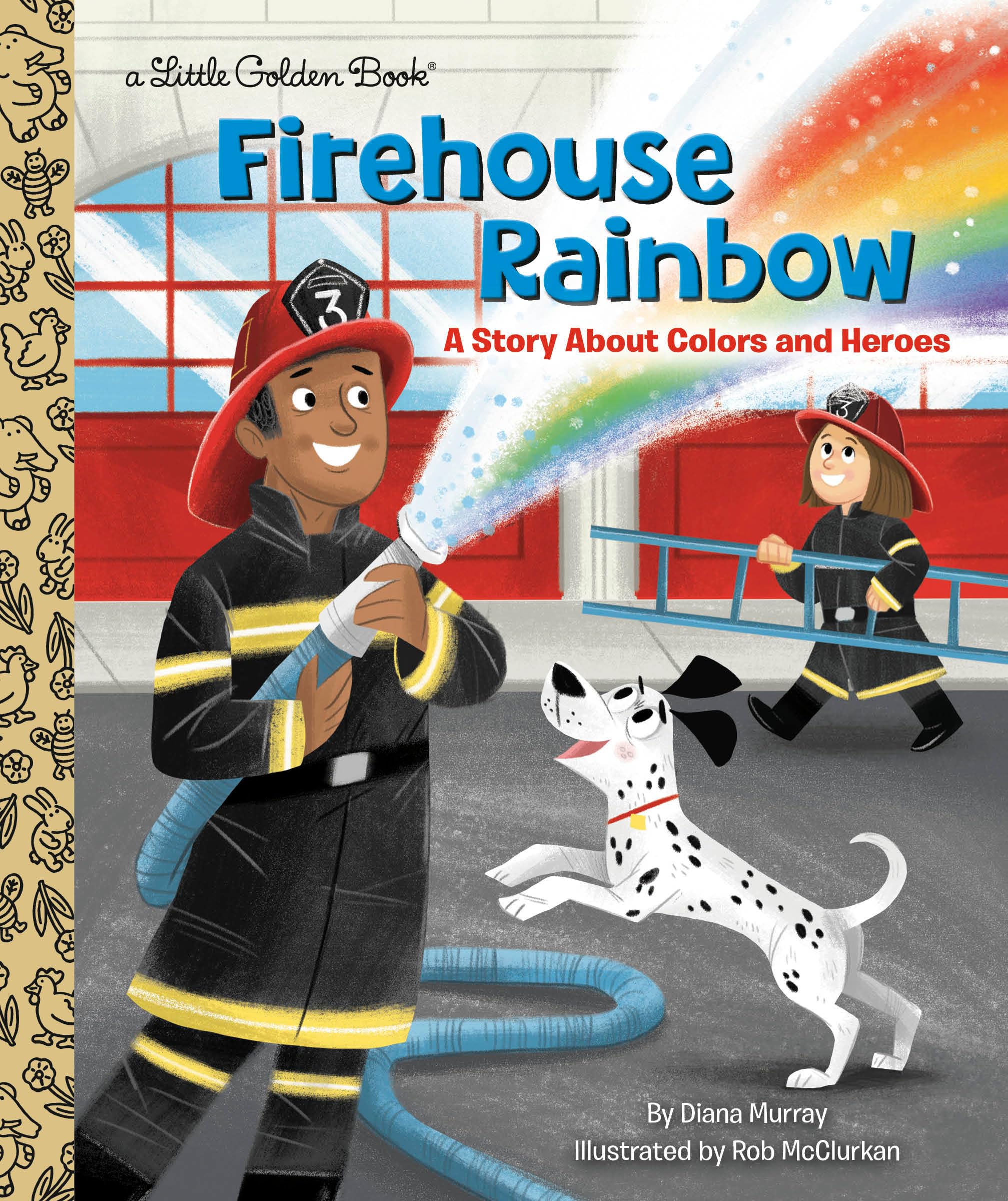 Firehouse Rainbow: A Story About Colors And Heroes (Little Golden Book),Used