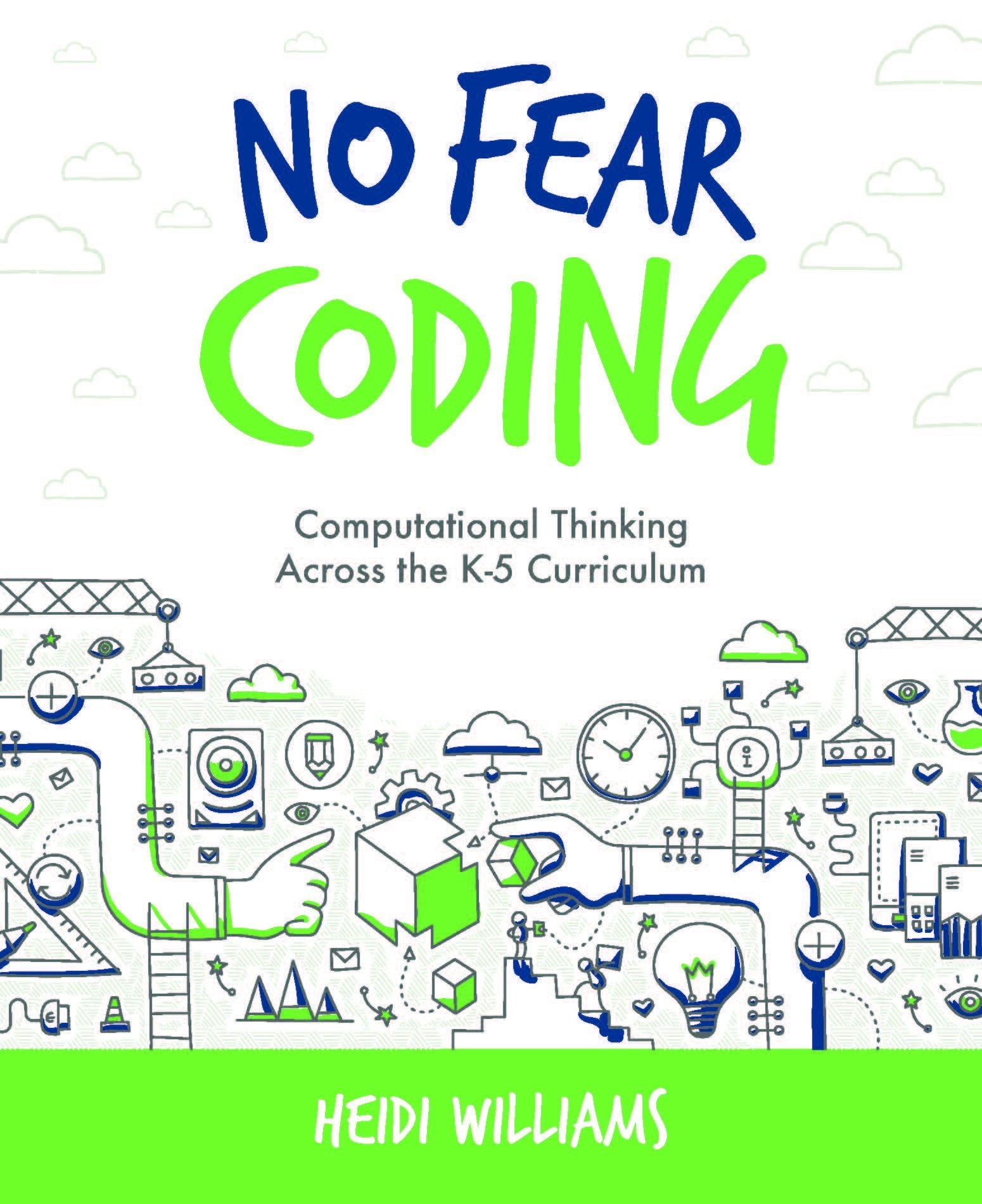 No Fear Coding: Computational Thinking Across The K5 Curriculum,Used