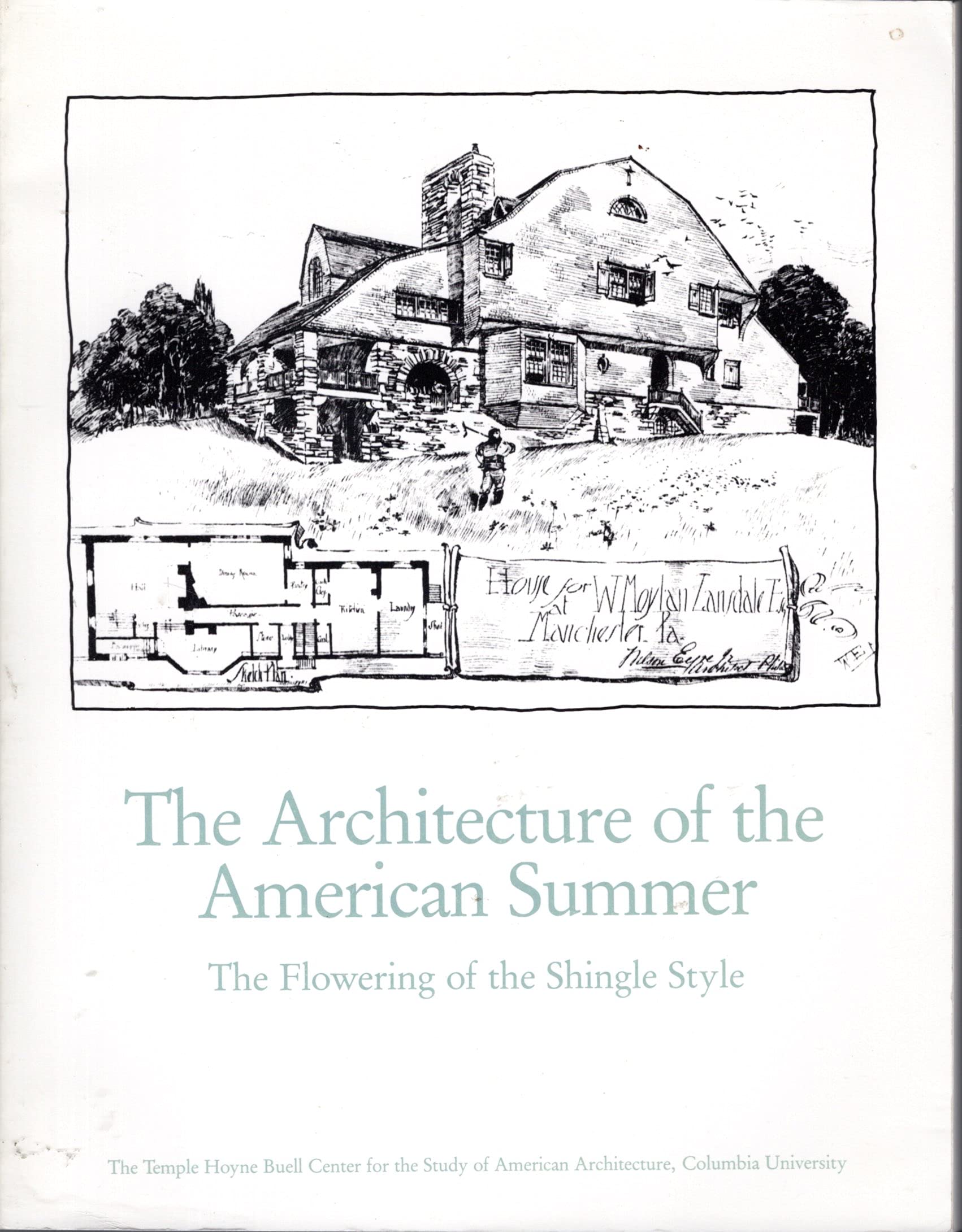 Architecture of the American Summer: The Flowering of the Shingle Style (Documents of American Architecture),Used