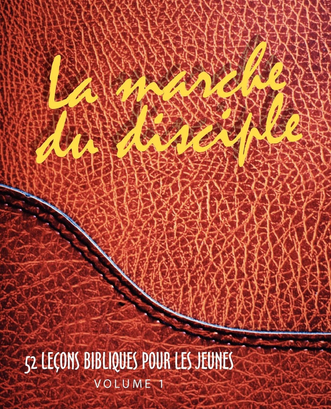 La Marche Du Disciple / the Disciple's Walk (French Edition),Used