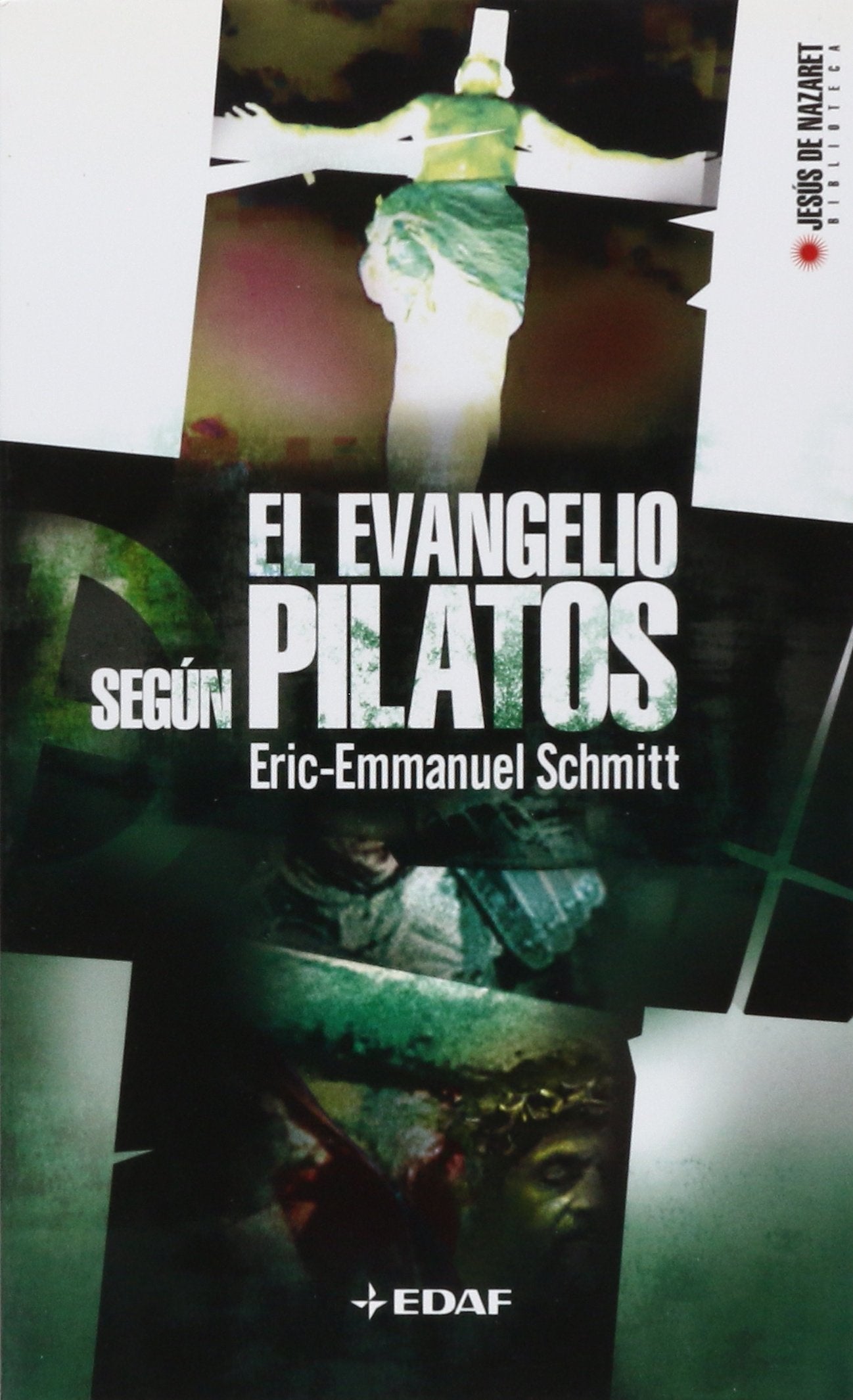El Evangelio segn Pilatos (Jesus De Nazaret Biblioteca / Jesus De Nazareth Library) (Spanish Edition),Used