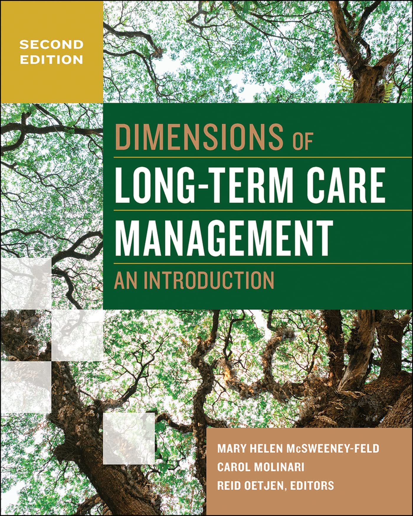 Dimensions Of Longterm Care Management: An Introduction, Second Edition (Gateway To Healthcare Management)