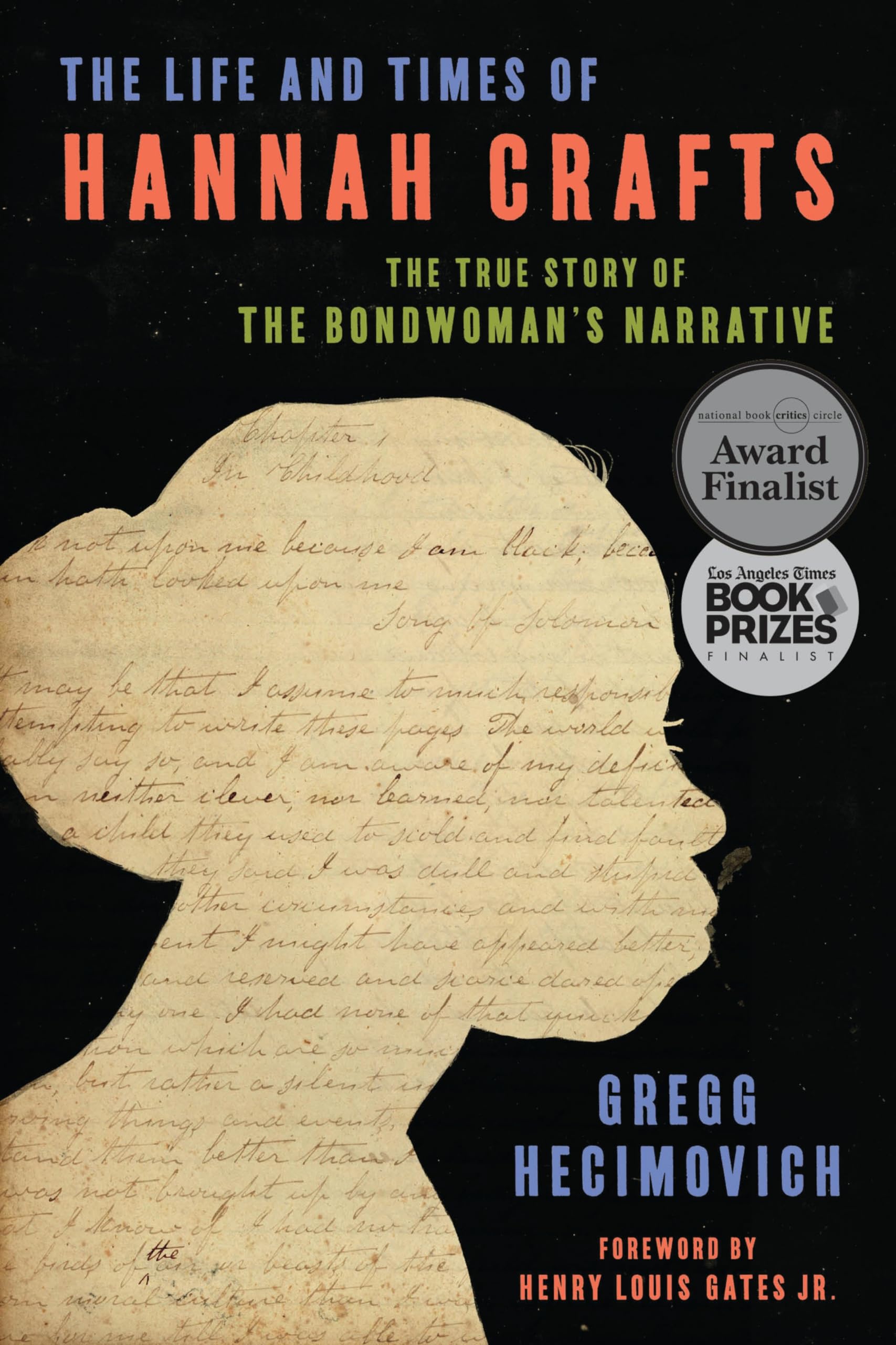 The Life And Times Of Hannah Crafts: The True Story Of The Bondwoman'S Narrative