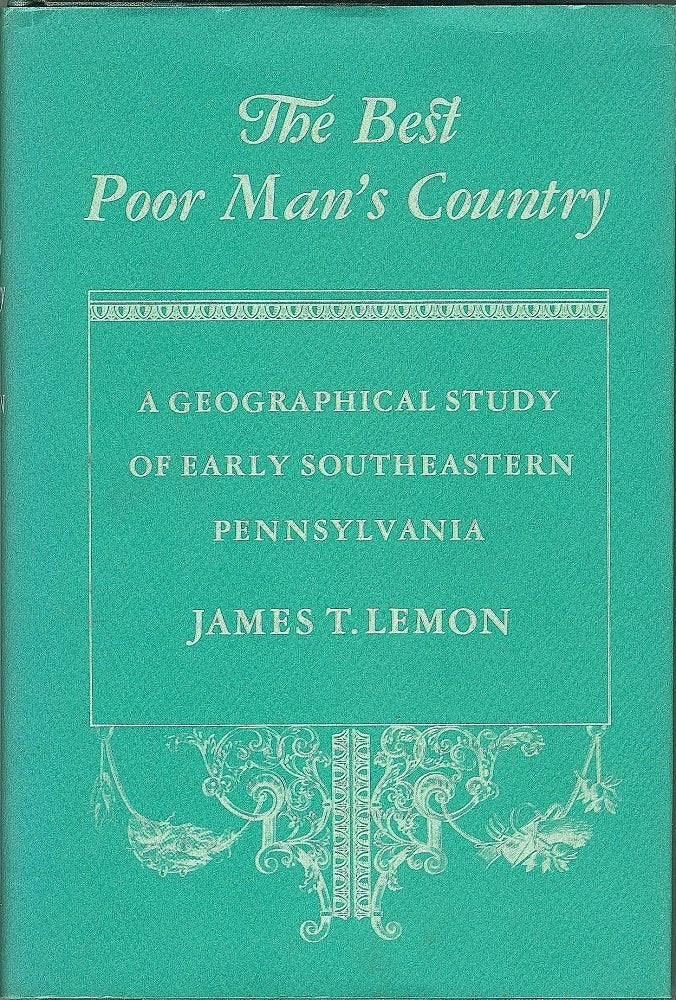 The Best Poor Man's Country: Early Southeastern Pennsylvania,Used