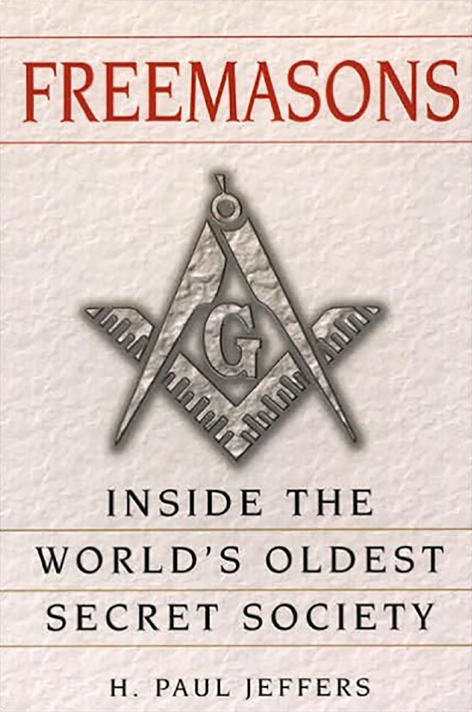 Freemasons: A History and Exploration of the World's Oldest Secret Society,Used