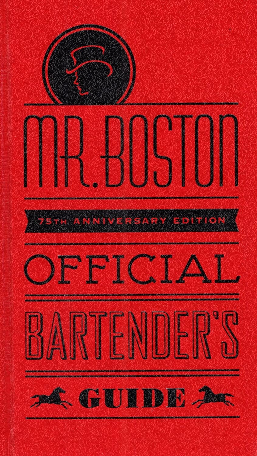 Mr. Boston Official Bartender's Guide,New