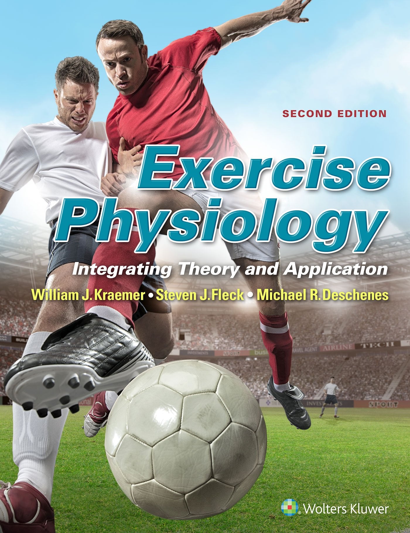 Exercise Physiology: Integrating Theory And Application,New