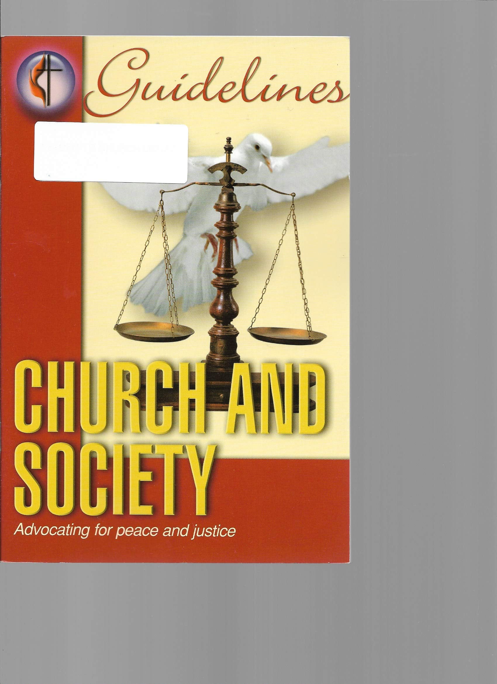 Church and Society; Advocating for Peace and Justice (Guidelines for Leading Your Congregation),Used
