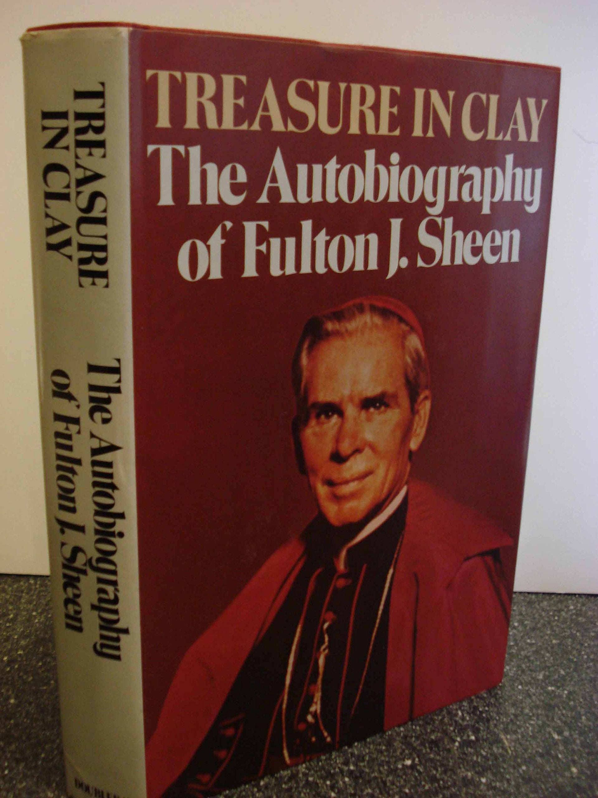 Treasure In Clay: The Autobiography Of Fulton J. Sheen,New