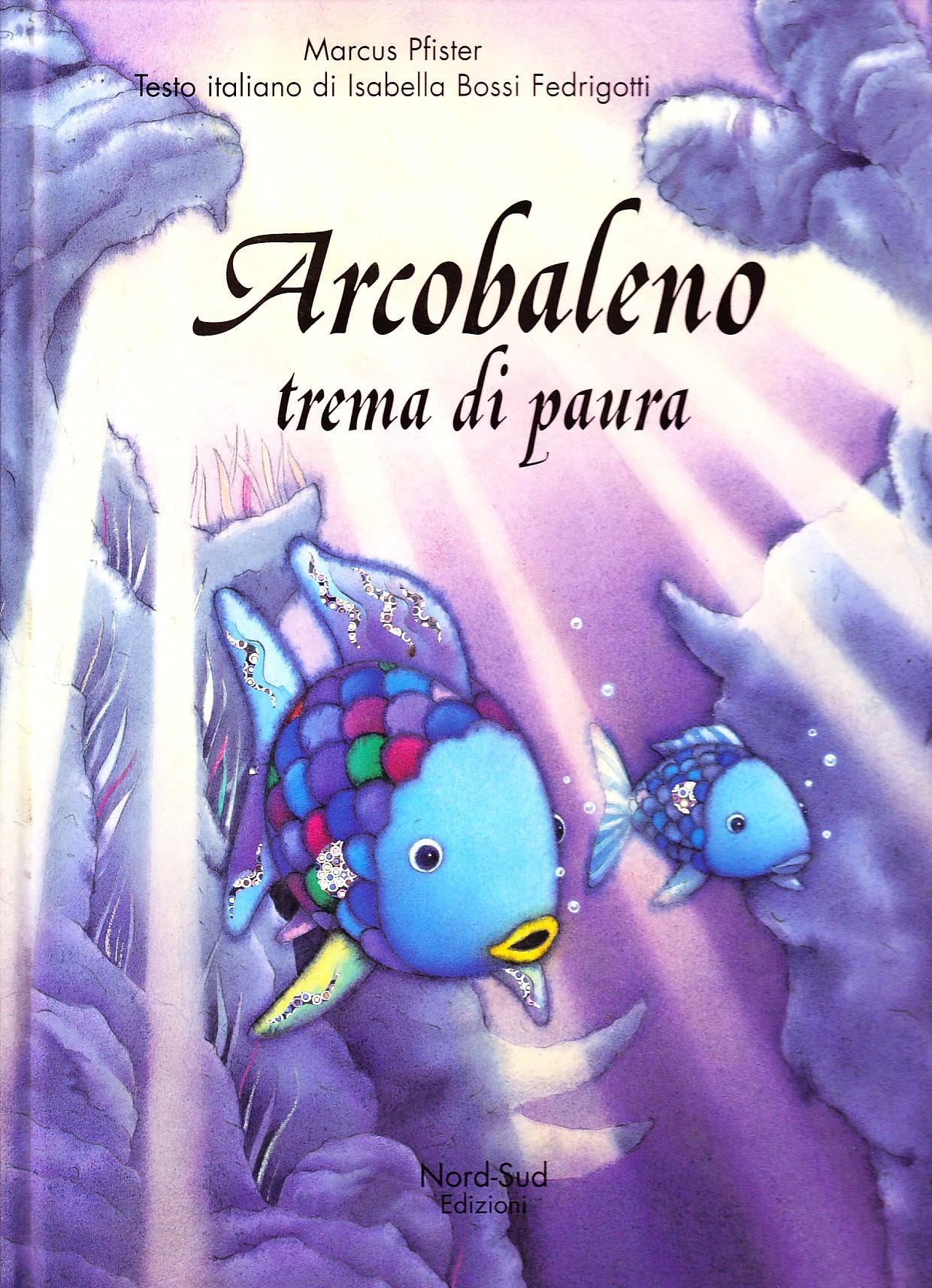 Arcobaleno trema di paura (Italian Edition),Used
