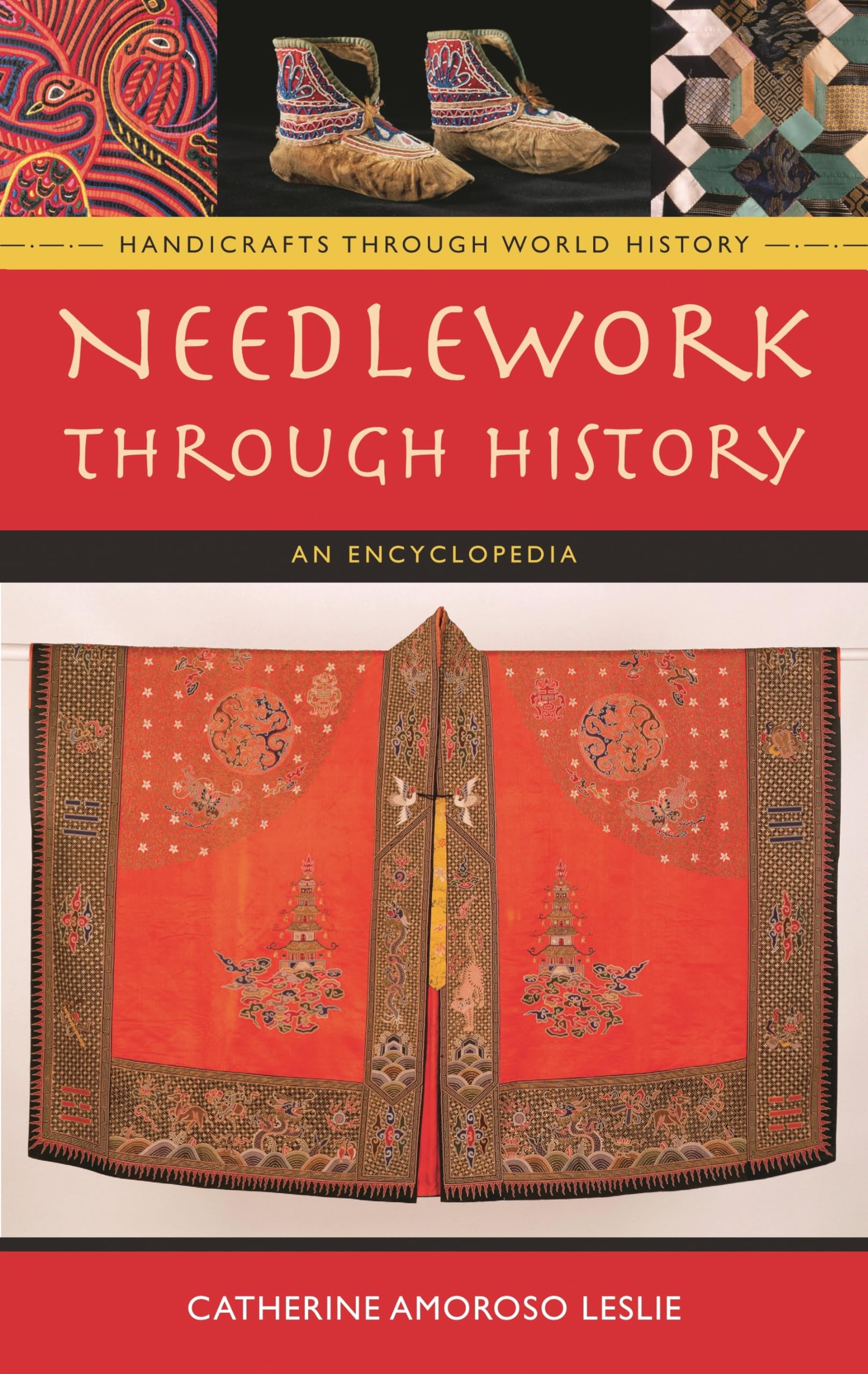 Needlework through History: An Encyclopedia (Handicrafts through World History),Used