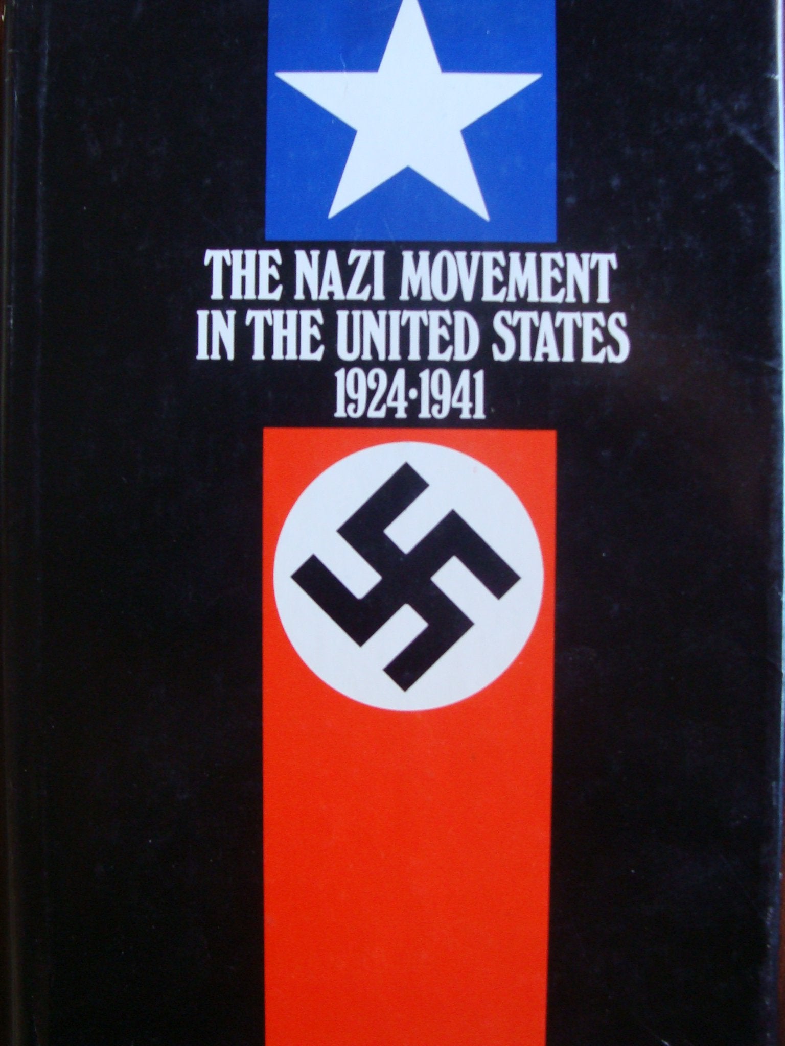 The Nazi Movement In The United States 1924 1941,Used