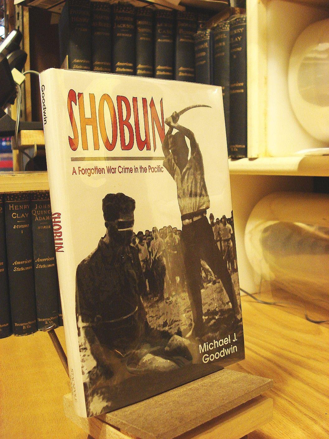 Shobun, A Forgotten War Crime in the Pacific,Used