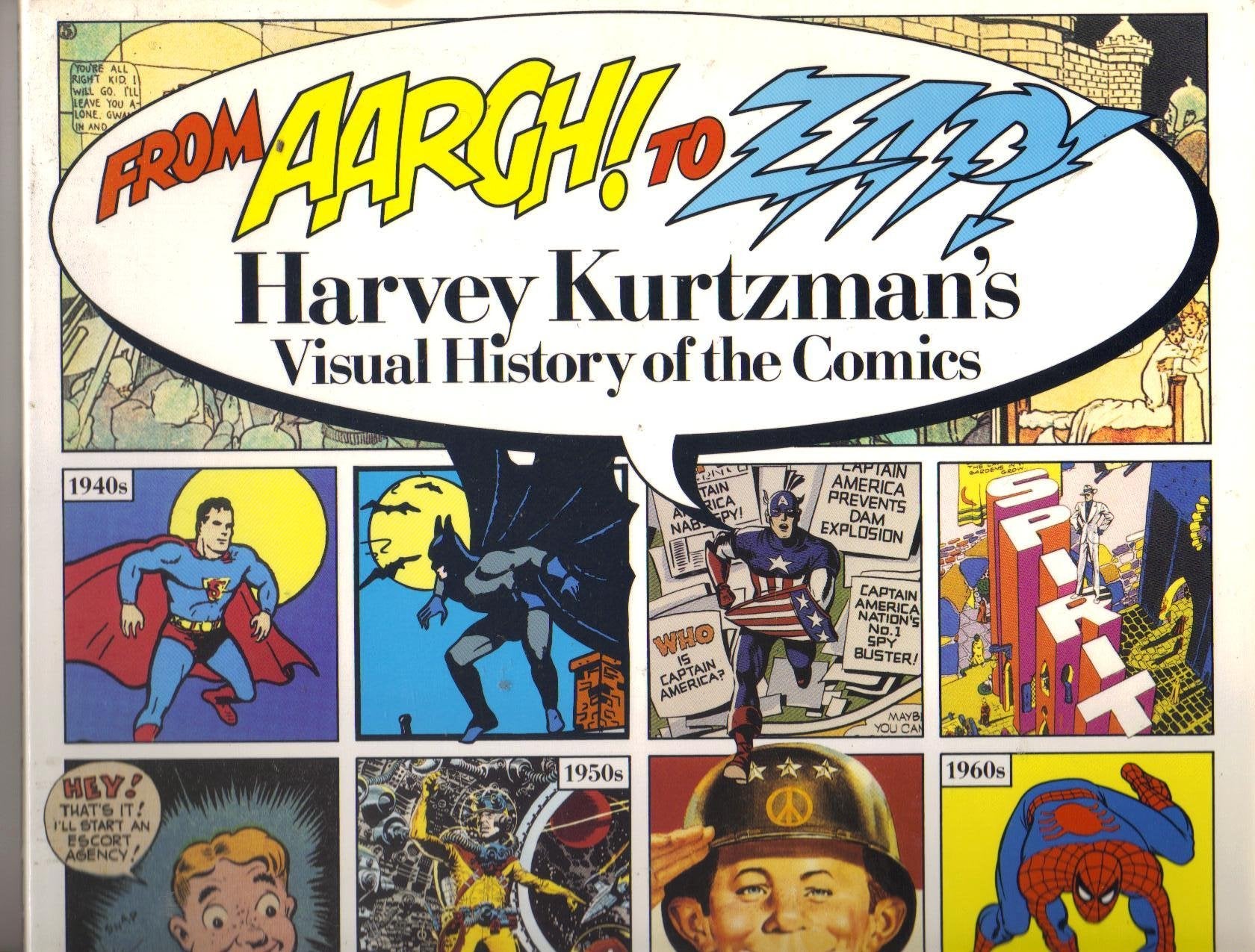 From Aargh! to Zap!: Harvey Kurtzman's Visual History of the Comics,Used
