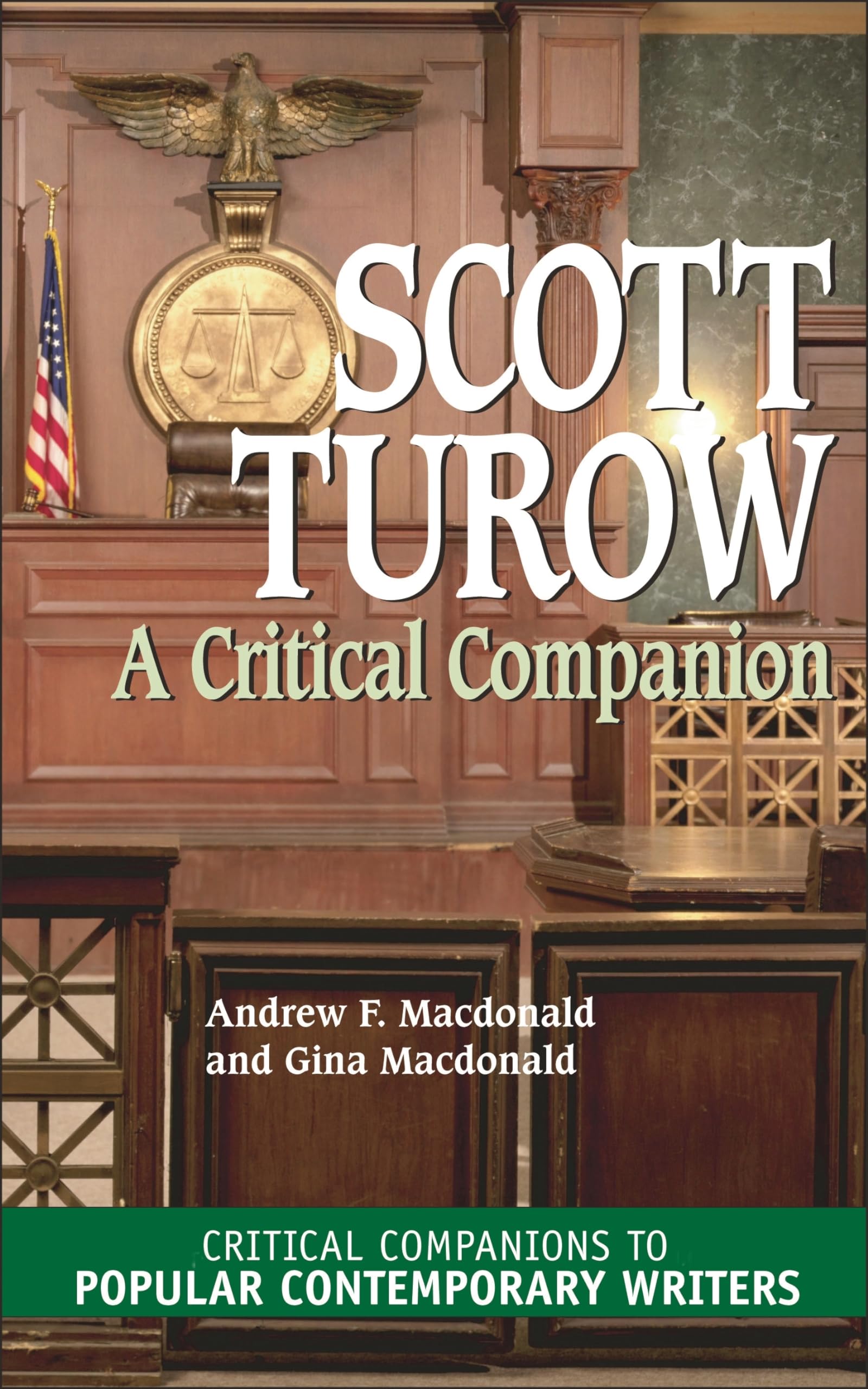Scott Turow: A Critical Companion (Critical Companions to Popular Contemporary Writers),Used
