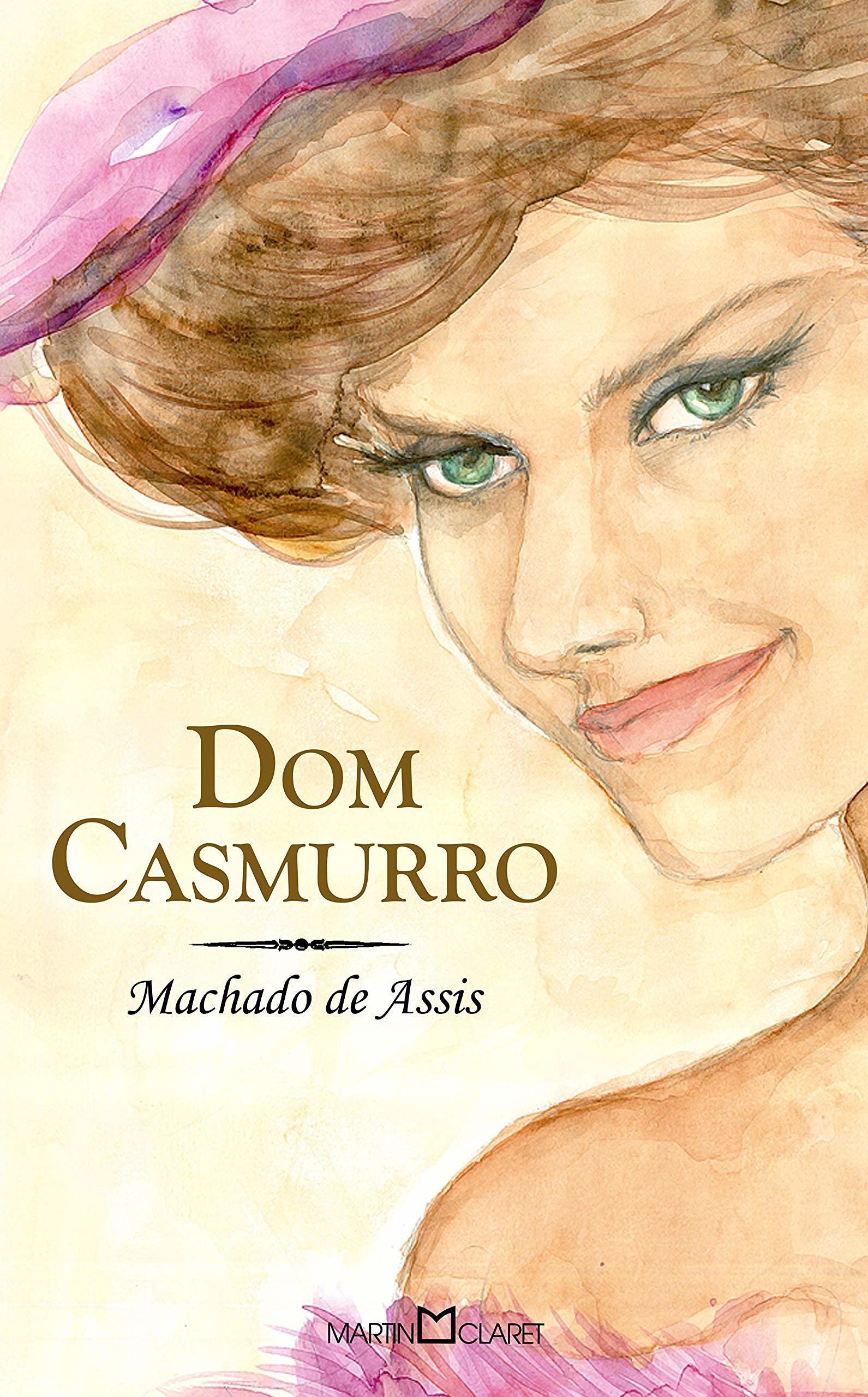 Dom Casmurro (Colecao: A ObraPrima de Cada Autor) (Em Portugues do Brasil),New