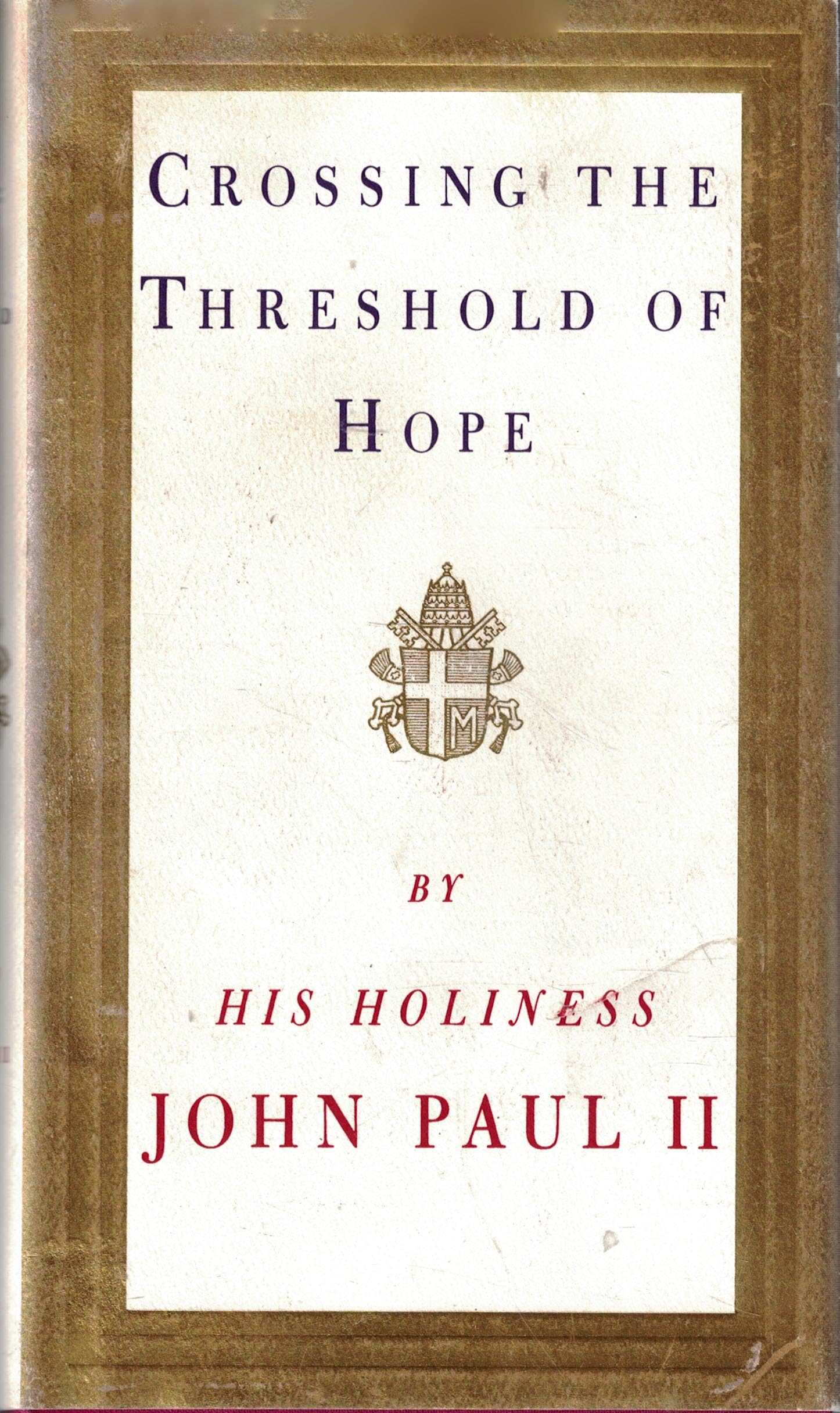 Crossing The Threshold Of Hope,New
