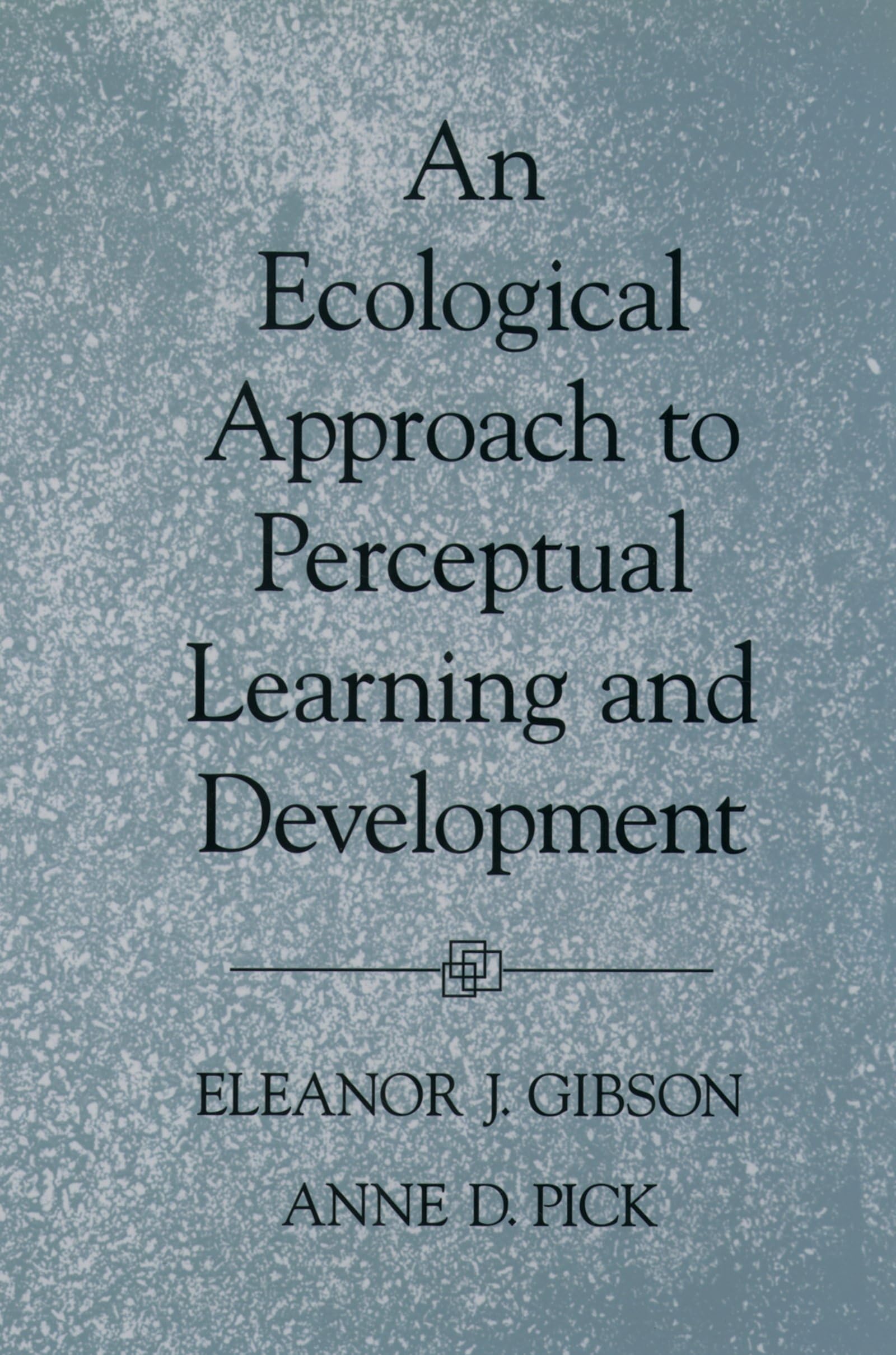 An Ecological Approach to Perceptual Learning and Development,Used