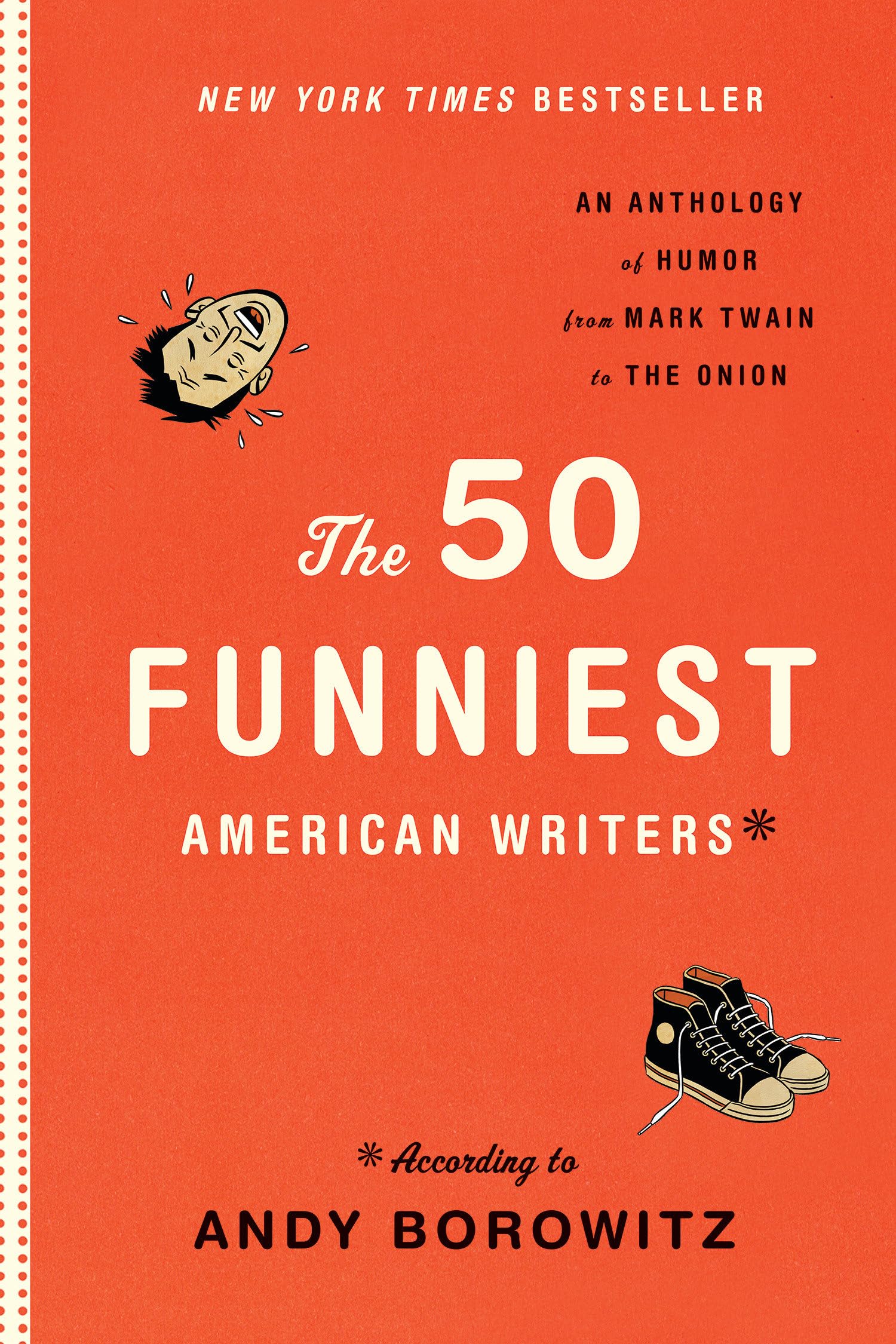 The 50 Funniest American Writers*: An Anthology of Humor from Mark Twain to The Onion,Used