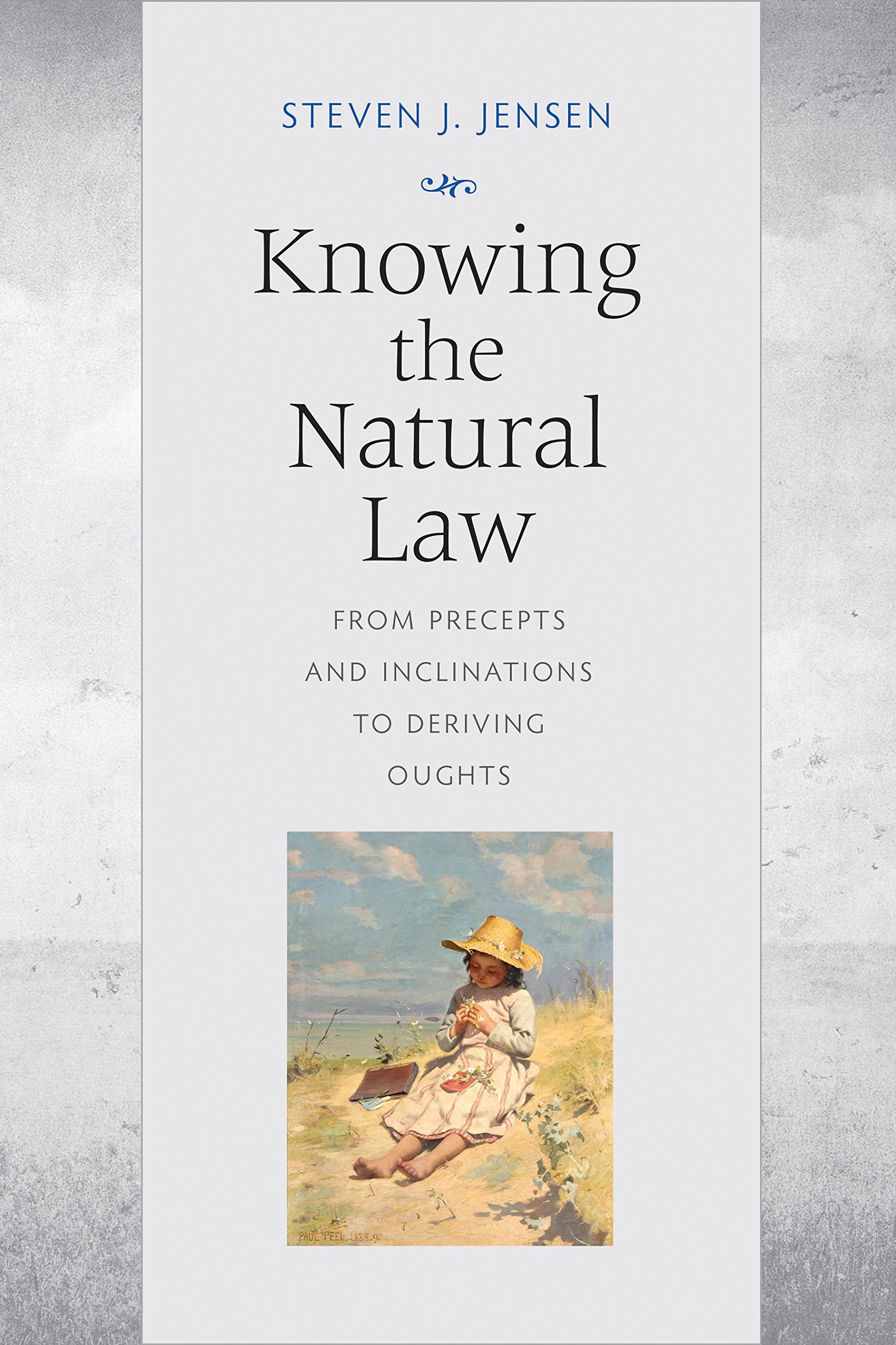 Knowing The Natural Law: From Precepts And Inclinations To Deriving Oughts,Used