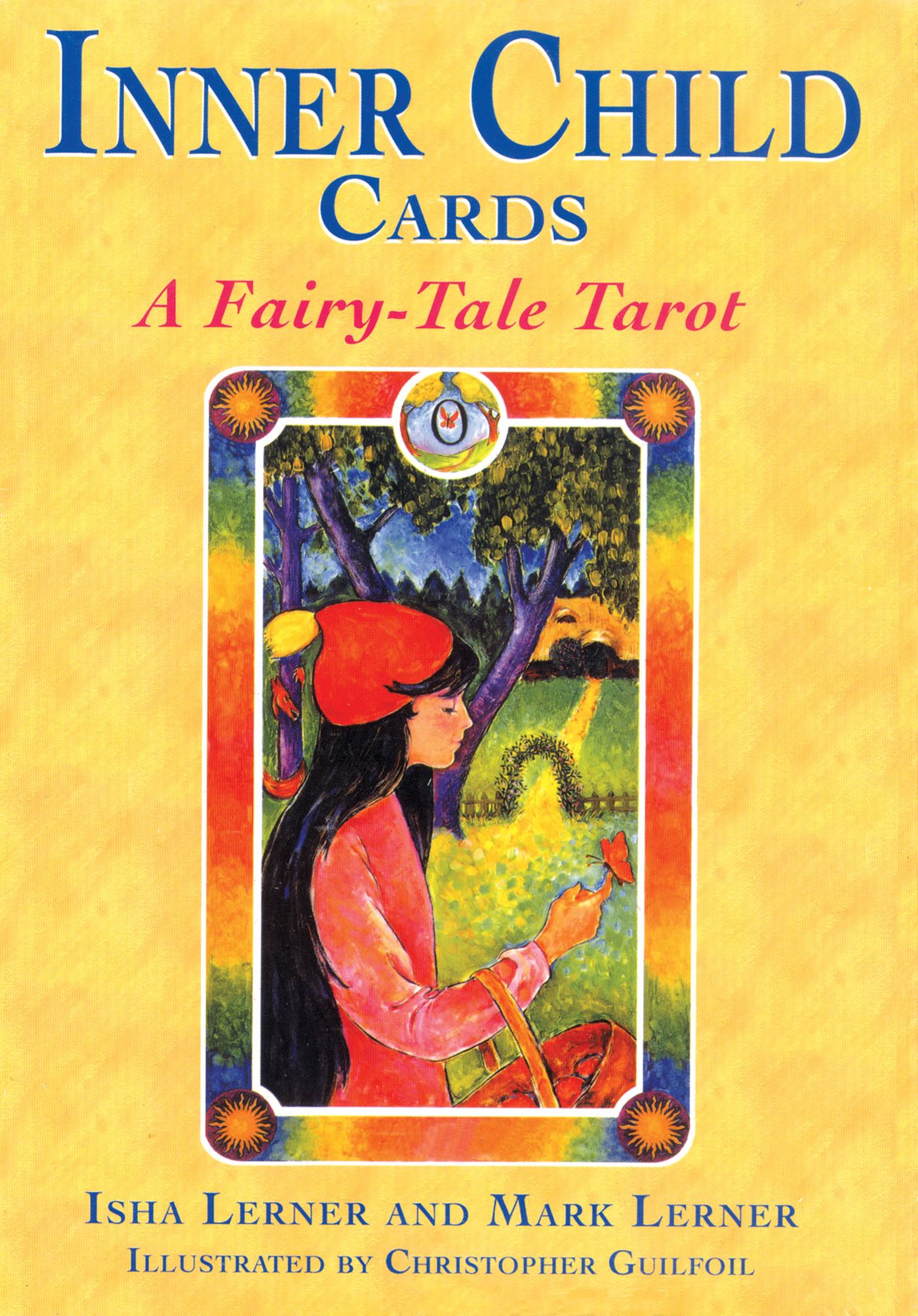 Inner Child Cards: A FairyTale Tarot,New