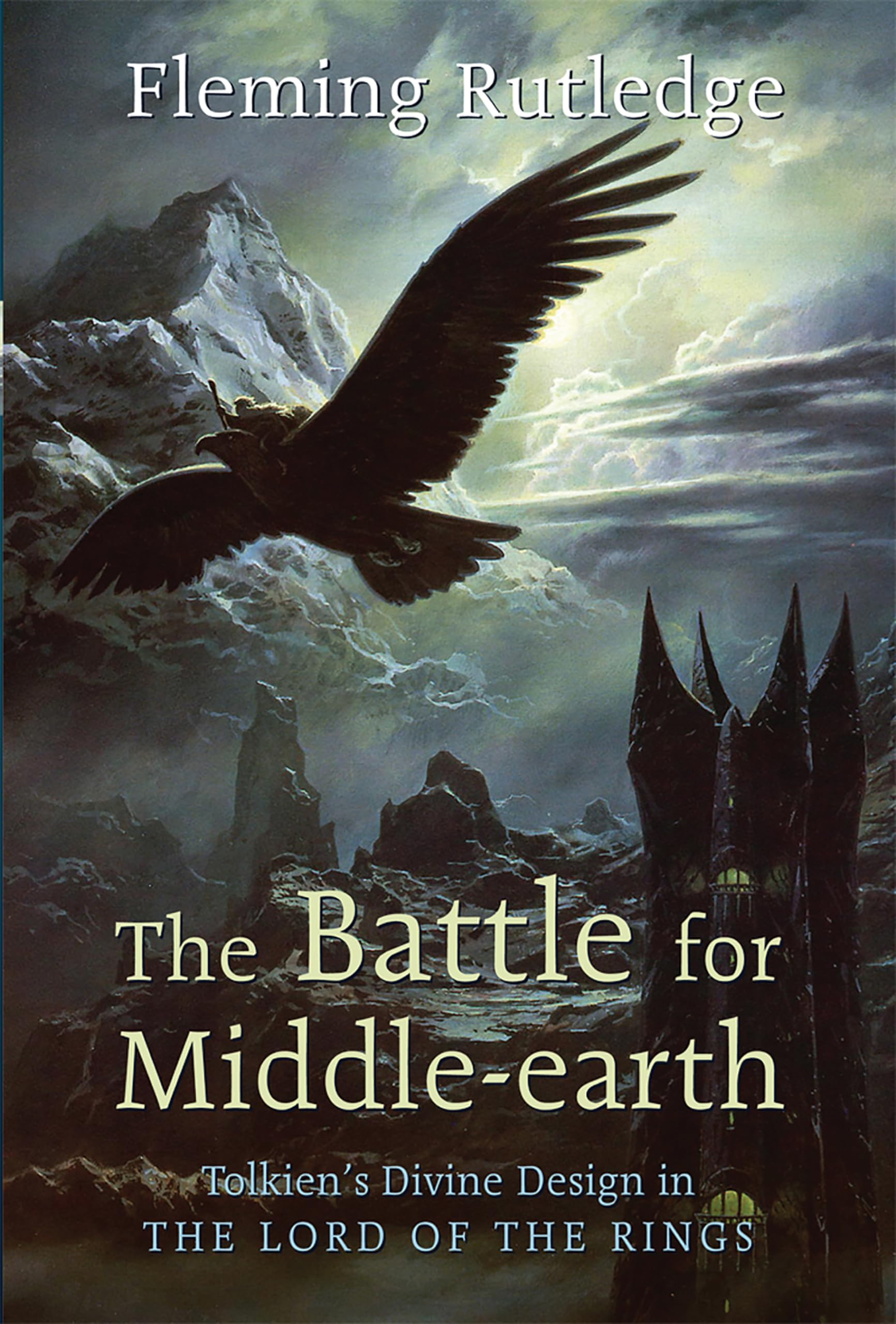 The Battle for Middleearth: Tolkien's Divine Design in The Lord of the Rings,Used