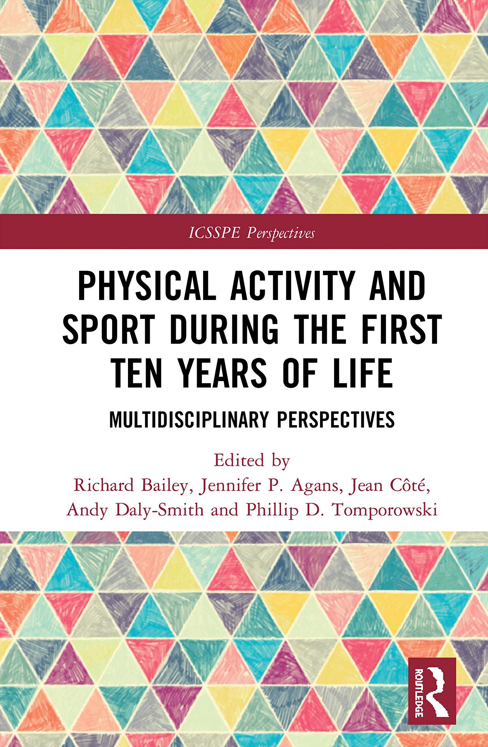 Physical Activity and Sport During the First Ten Years of Life (ICSSPE Perspectives),New