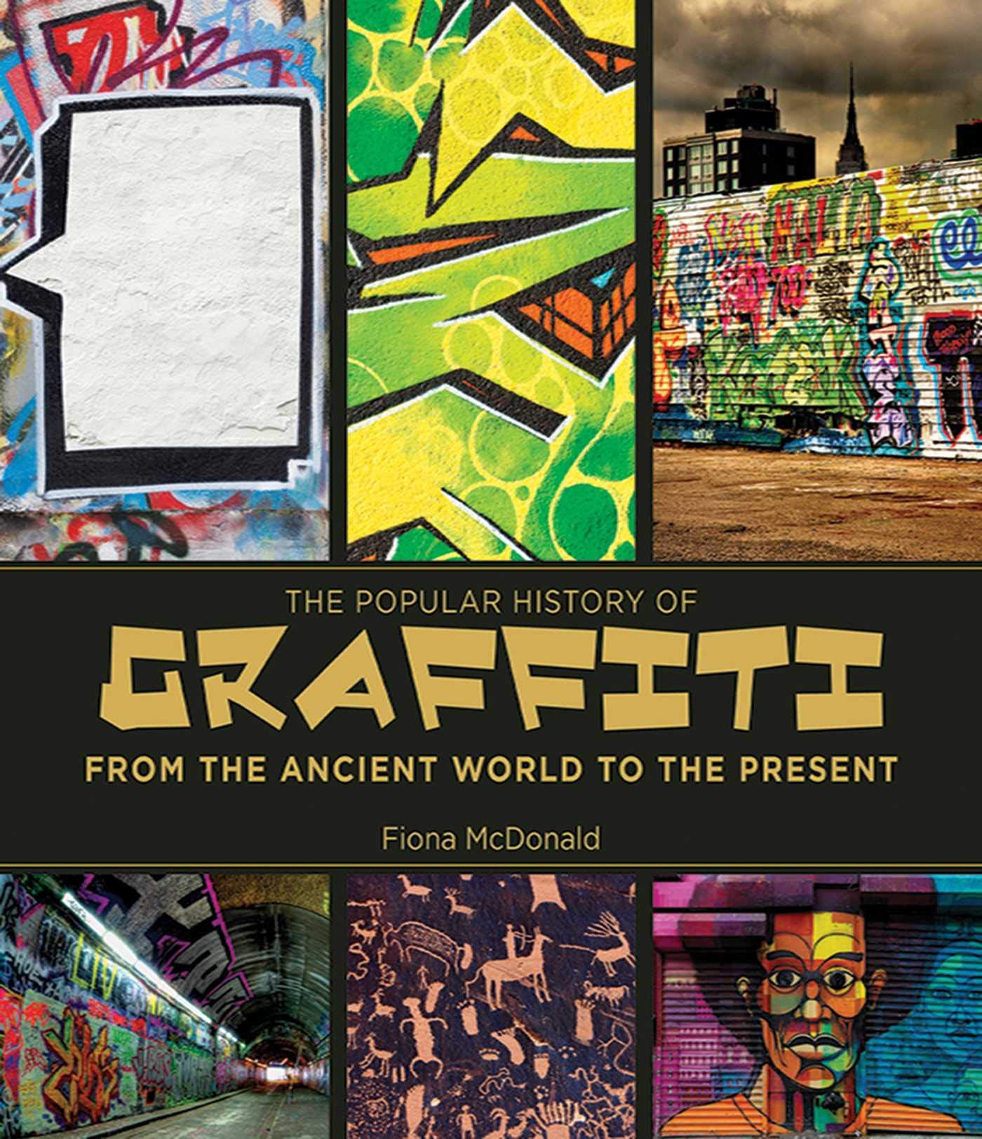 The Popular History of Graffiti: From the Ancient World to the Present,Used