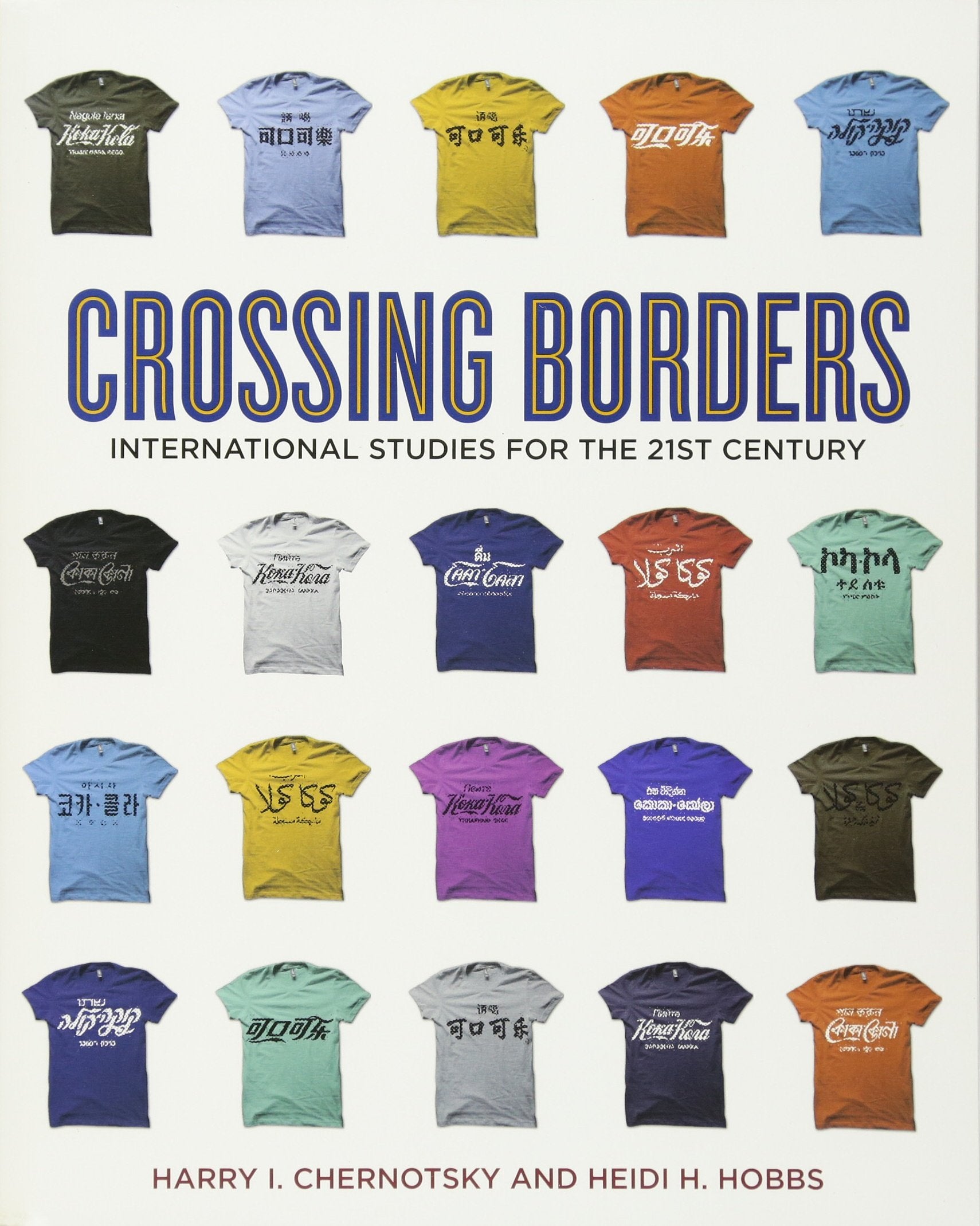 Crossing Borders: International Studies for the 21st Century,New