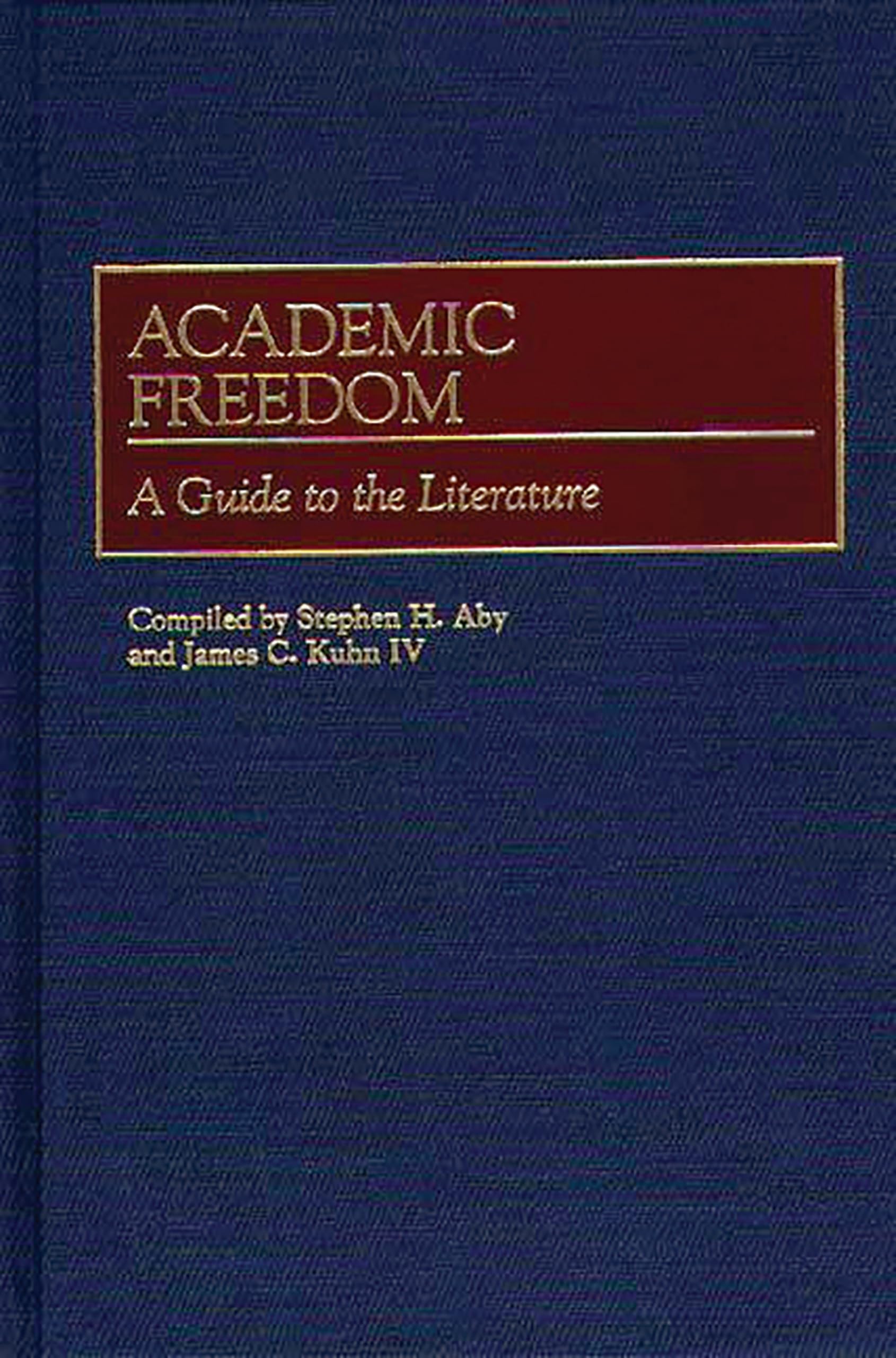Academic Freedom: A Guide to the Literature (Bibliographies and Indexes in Education),Used