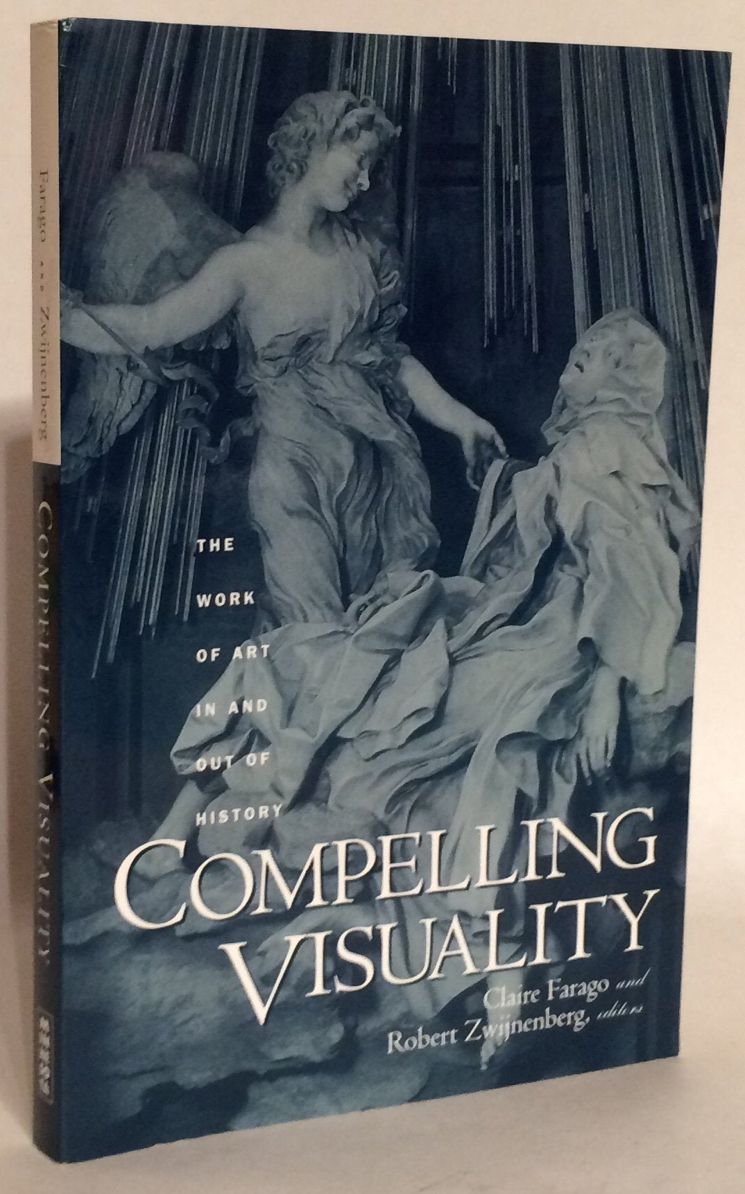 Compelling Visuality: The Work Of Art In And Out Of History,Used
