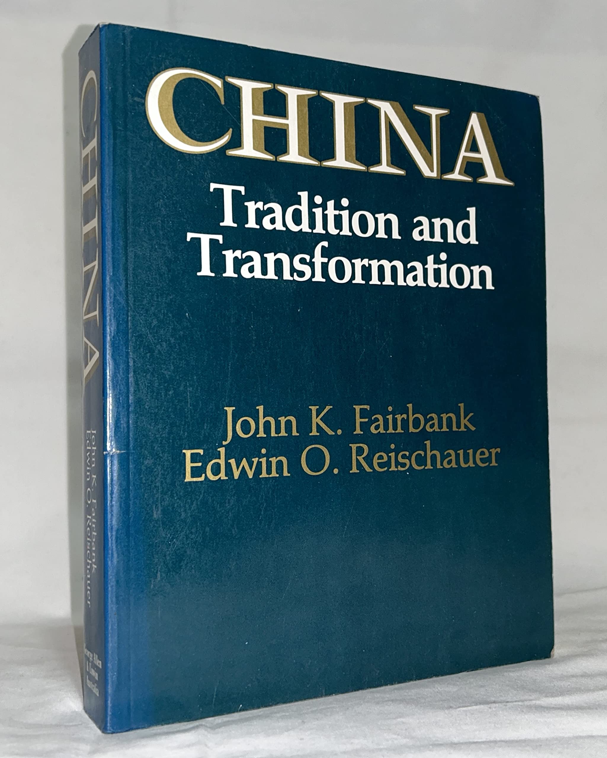 China: Tradition And Transformation,New