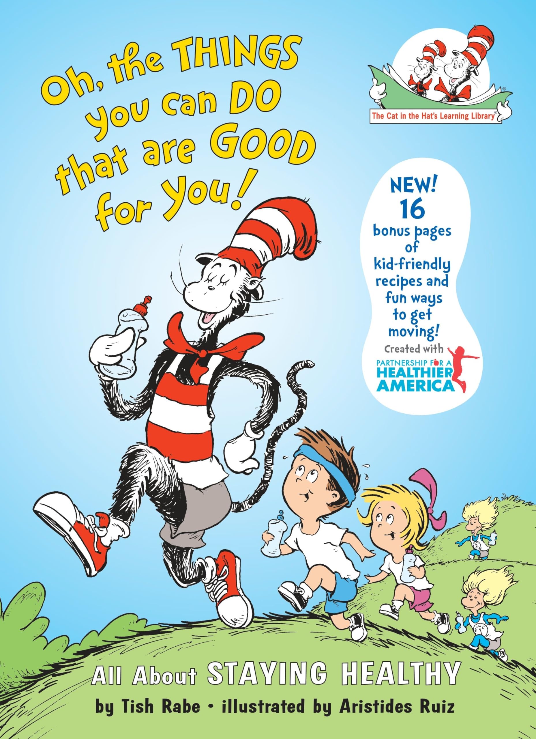 Oh, The Things You Can Do That Are Good for You! All About Staying Healthy (The Cat in the Hat's Learning Library),New