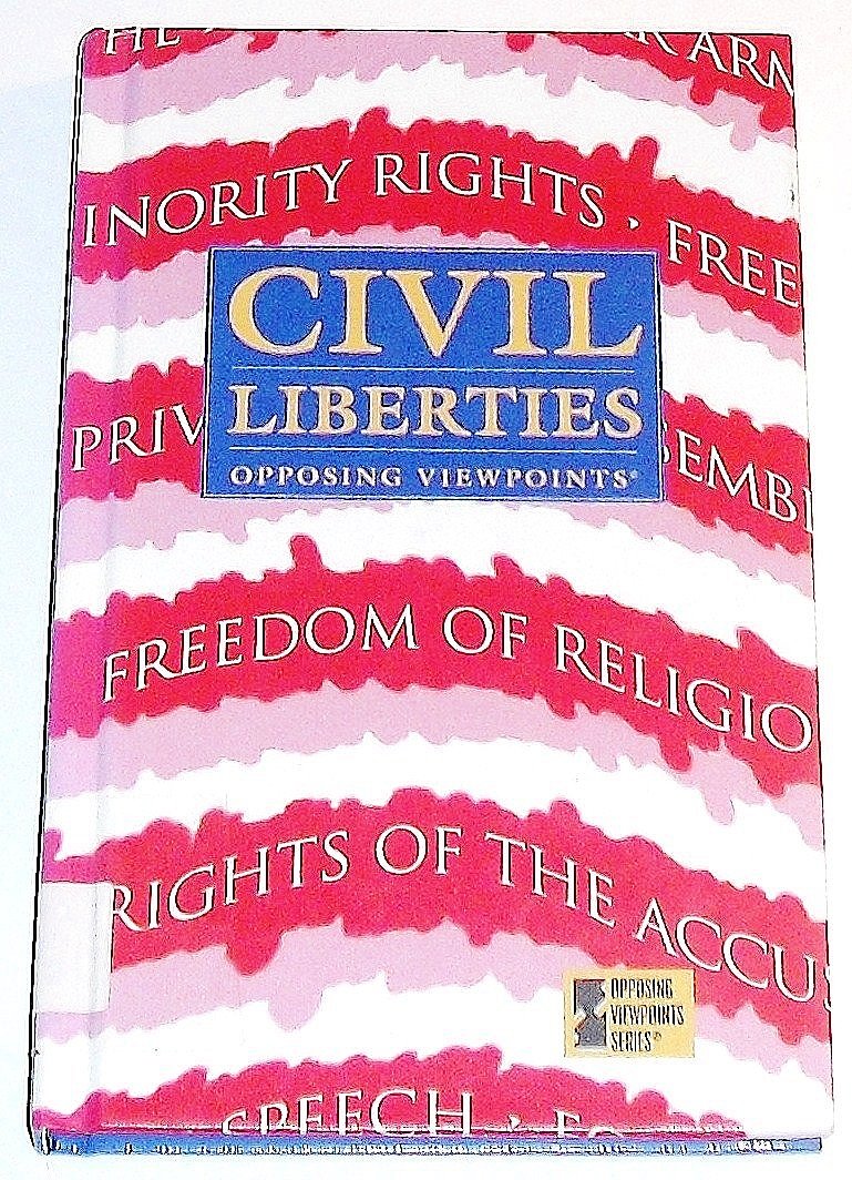 Civil Liberties: Opposing Viewpoints,Used