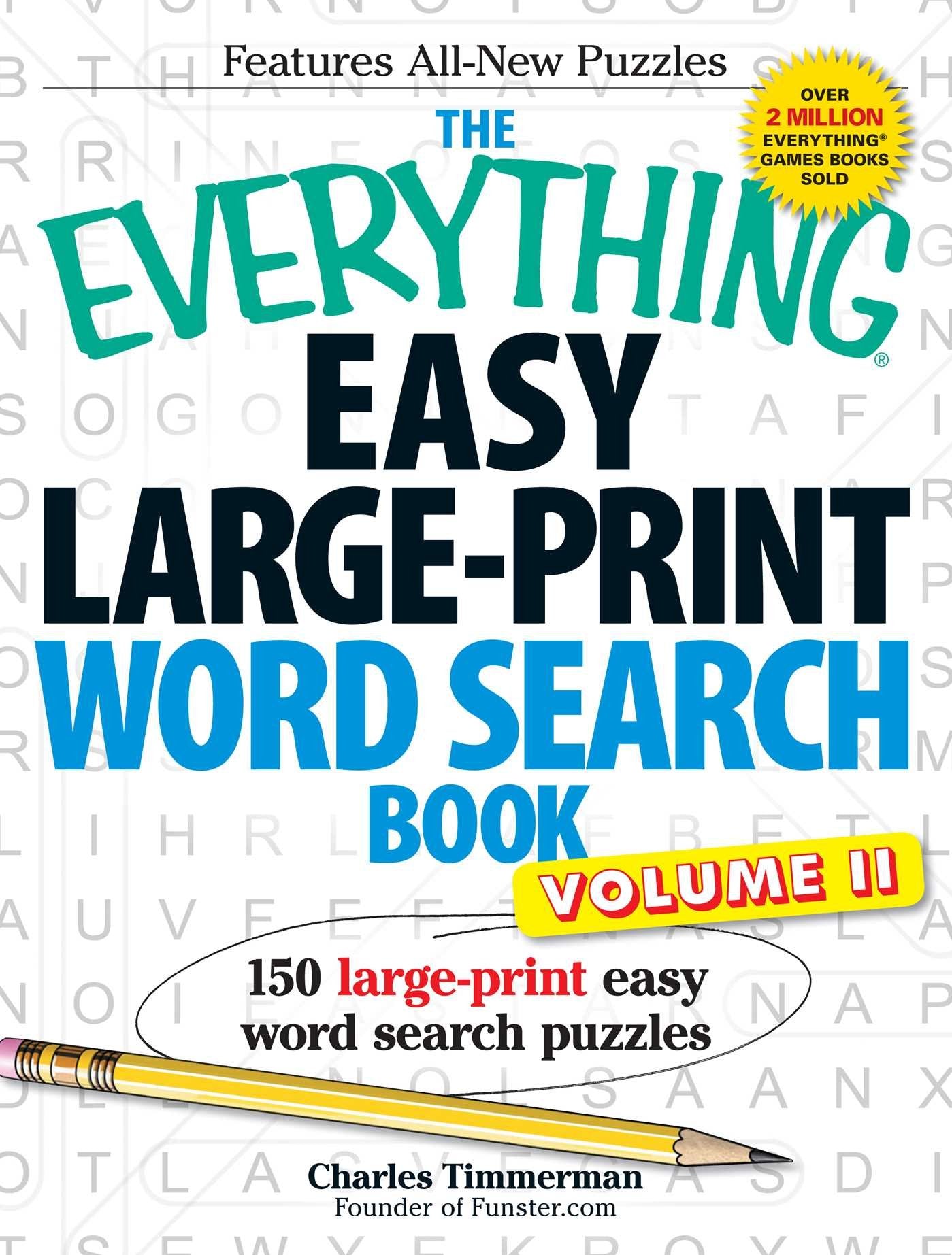 The Everything Easy LargePrint Word Search Book, Volume II: 150 largeprint easy word search puzzles (Everything Series),Used