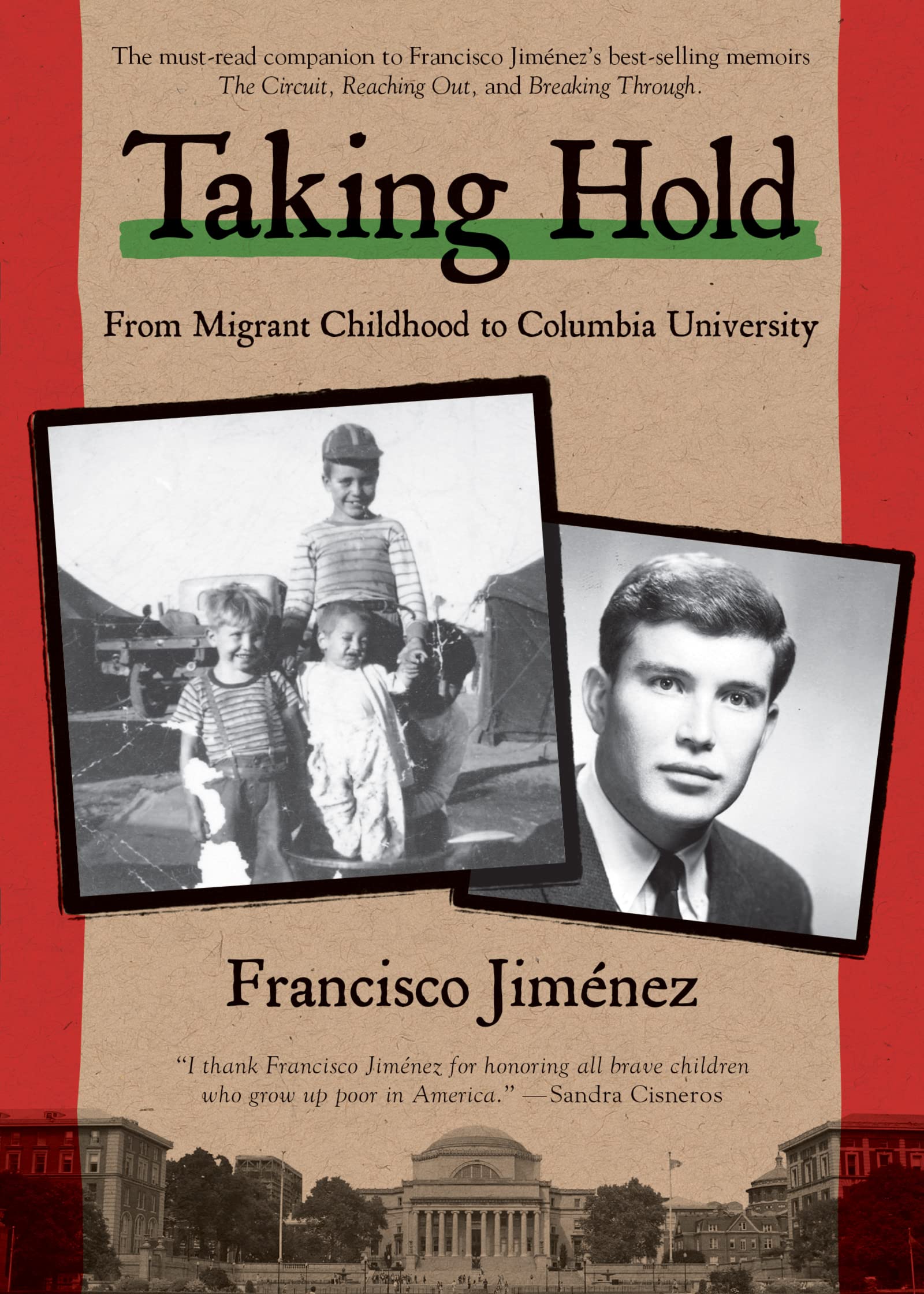 Taking Hold: From Migrant Childhood to Columbia University (The Circuit, 4),Used