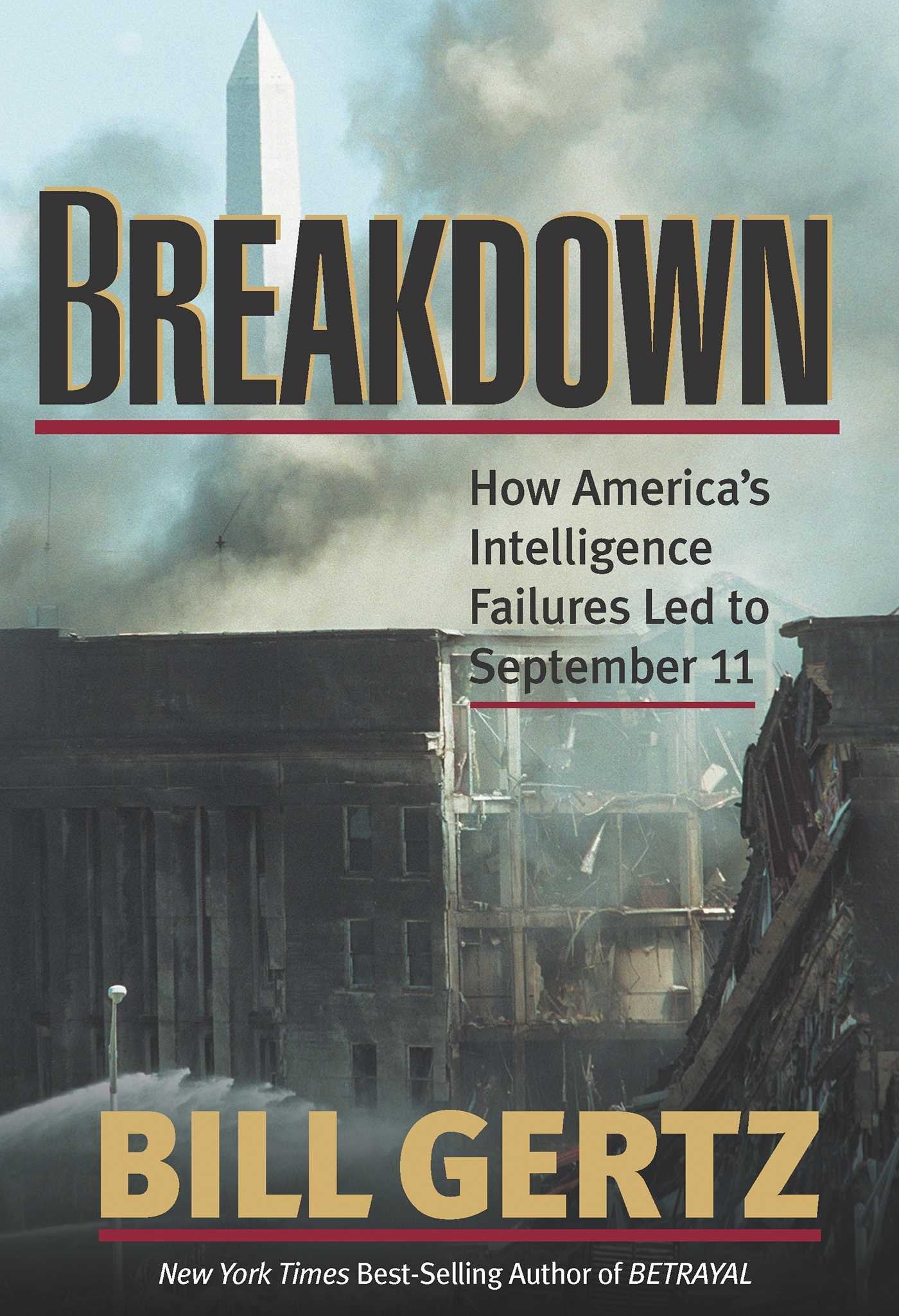 Breakdown: How America's Intelligence Failures Led to September 11,Used