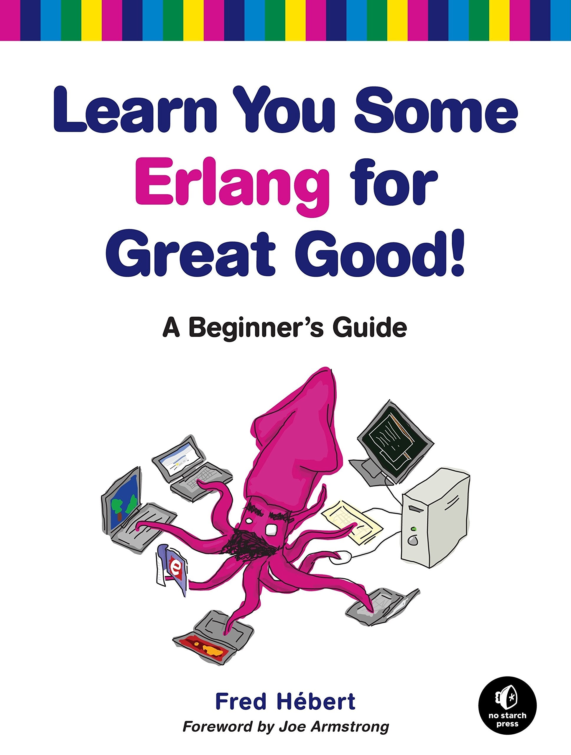 Learn You Some Erlang for Great Good!: A Beginner's Guide,Used