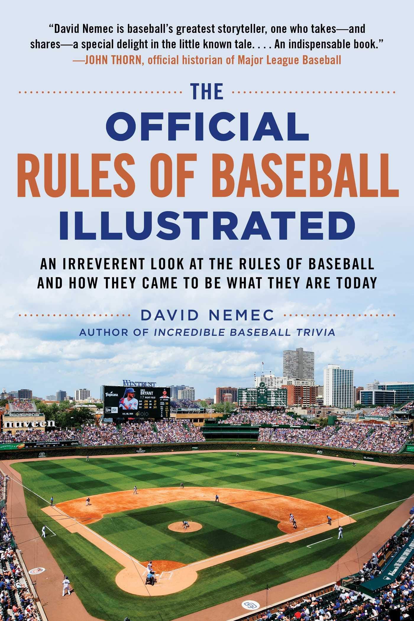 The Official Rules of Baseball Illustrated: An Irreverent Look at the Rules of Baseball and How They Came to Be What They Are To,Used